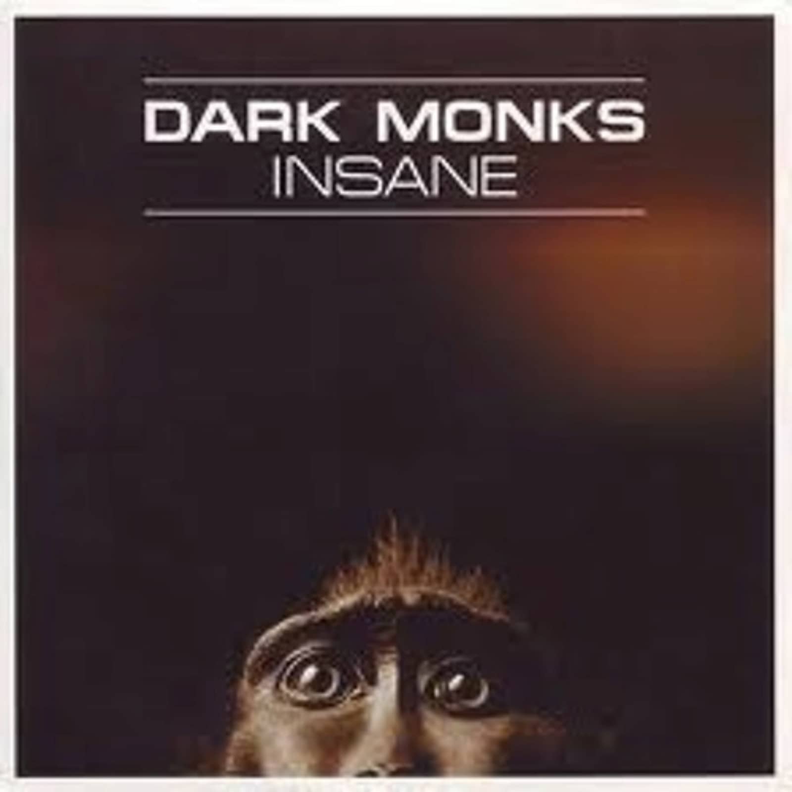Dark Monks — Insane