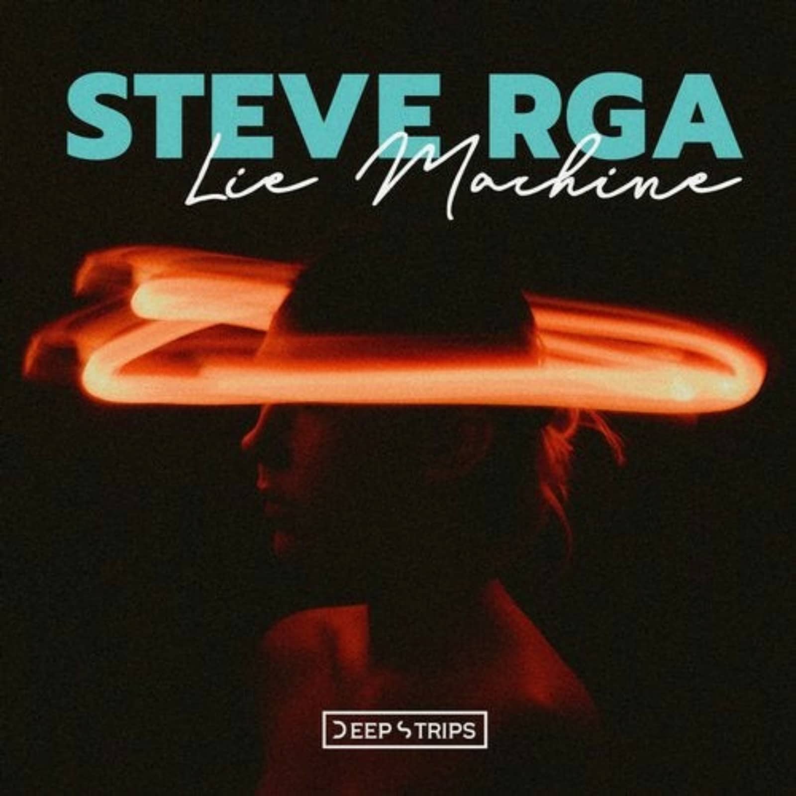 Steve RGA — Lie Machine (Original Mix)