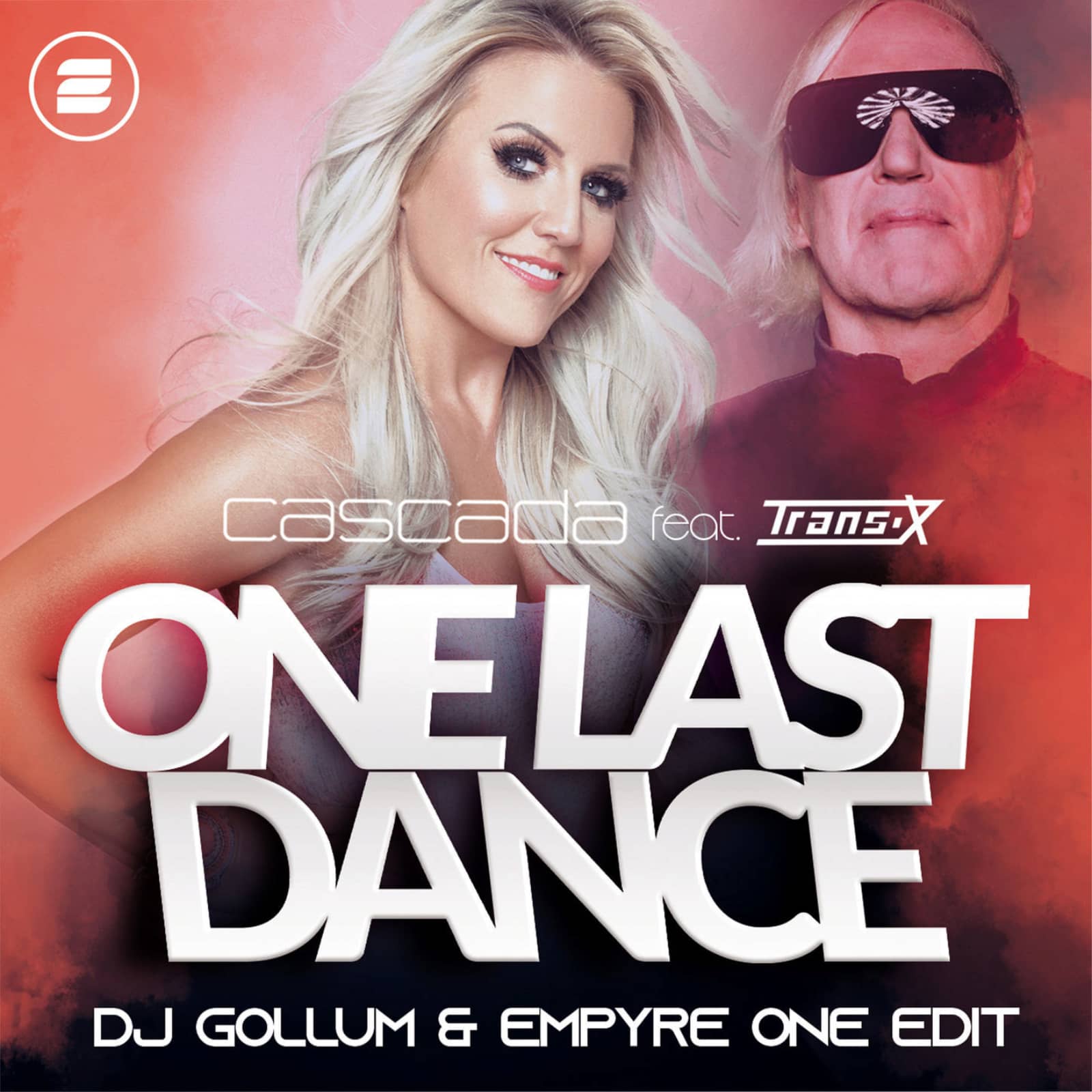 Cascada feat. Trans-X — One Last Dance (DJ Gollum & Empyre One Edit)