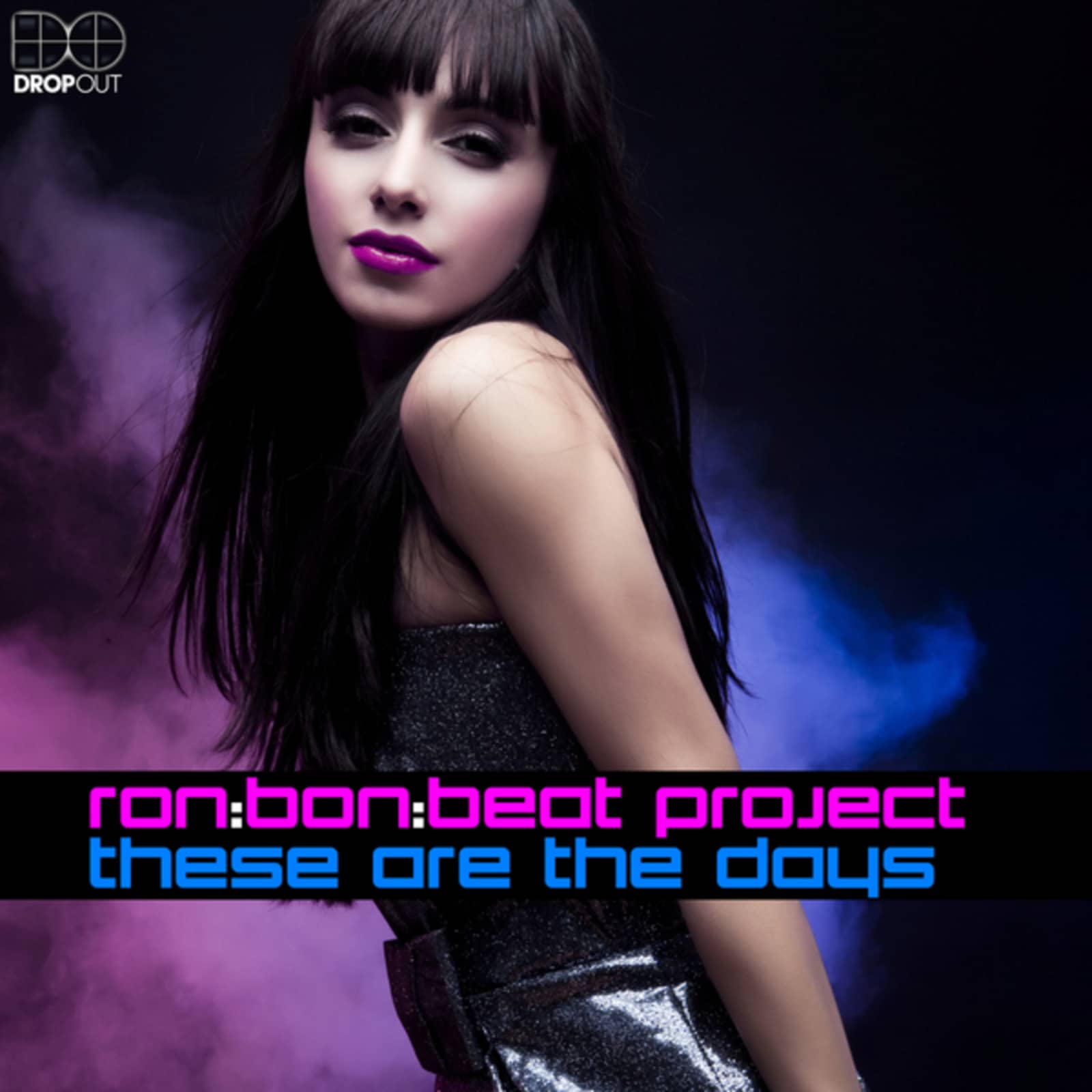 Ron:Bon:Beat Project — These Are The Days