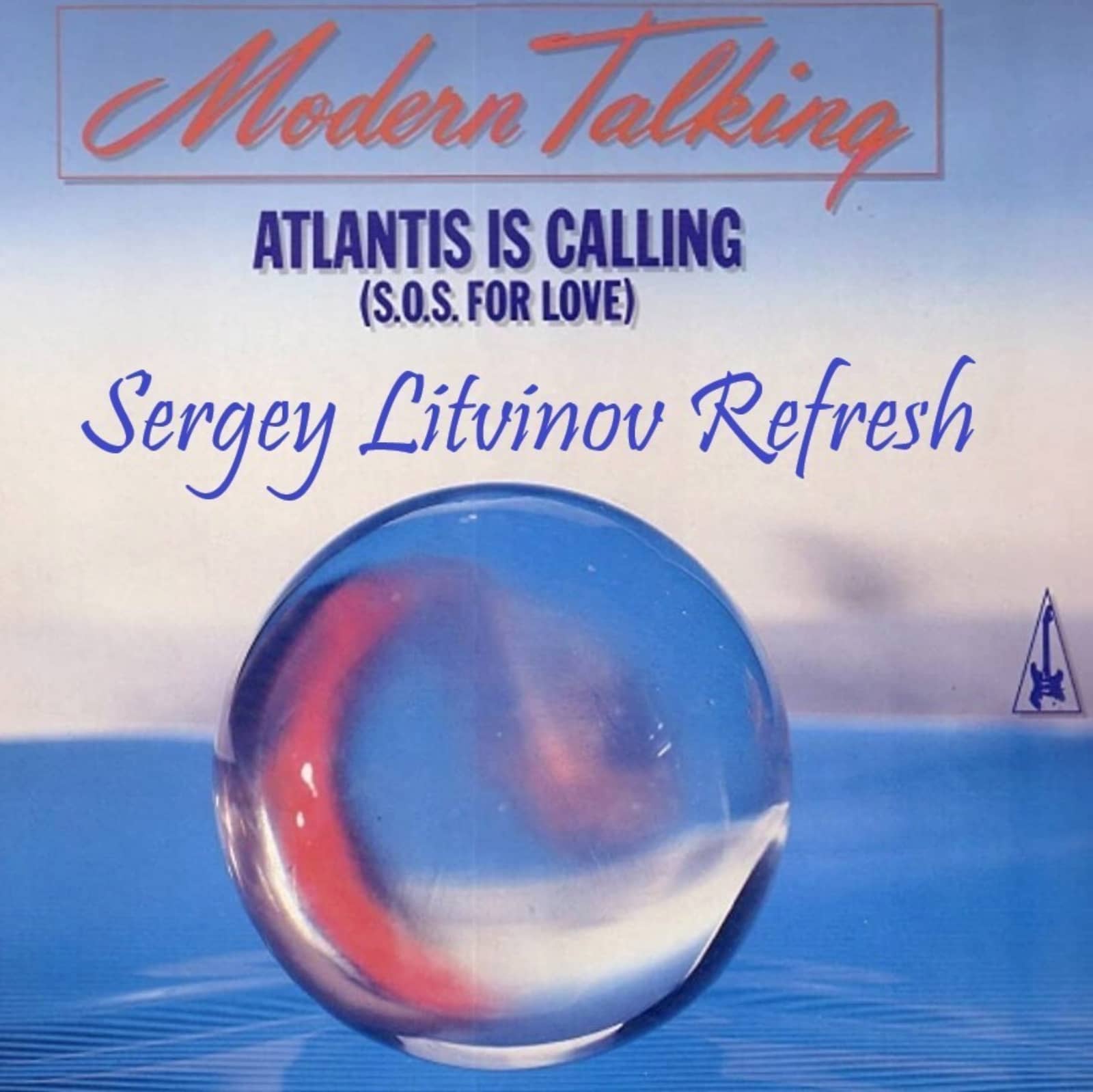 Modern Talking — Atlantis Is Calling (S.O.S. for Love)(Sergey Litvinov Refresh)
