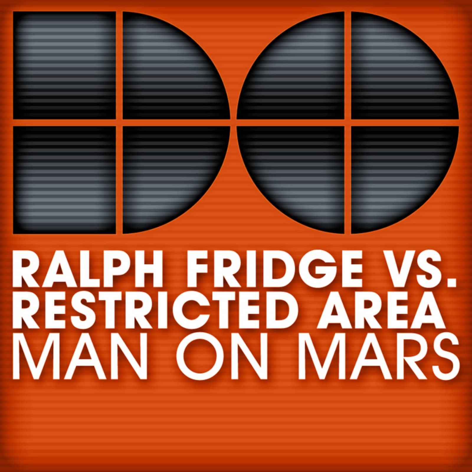 Ralph Fridge Vs Restricted Area — Man On Mars (Empyre One Remix)