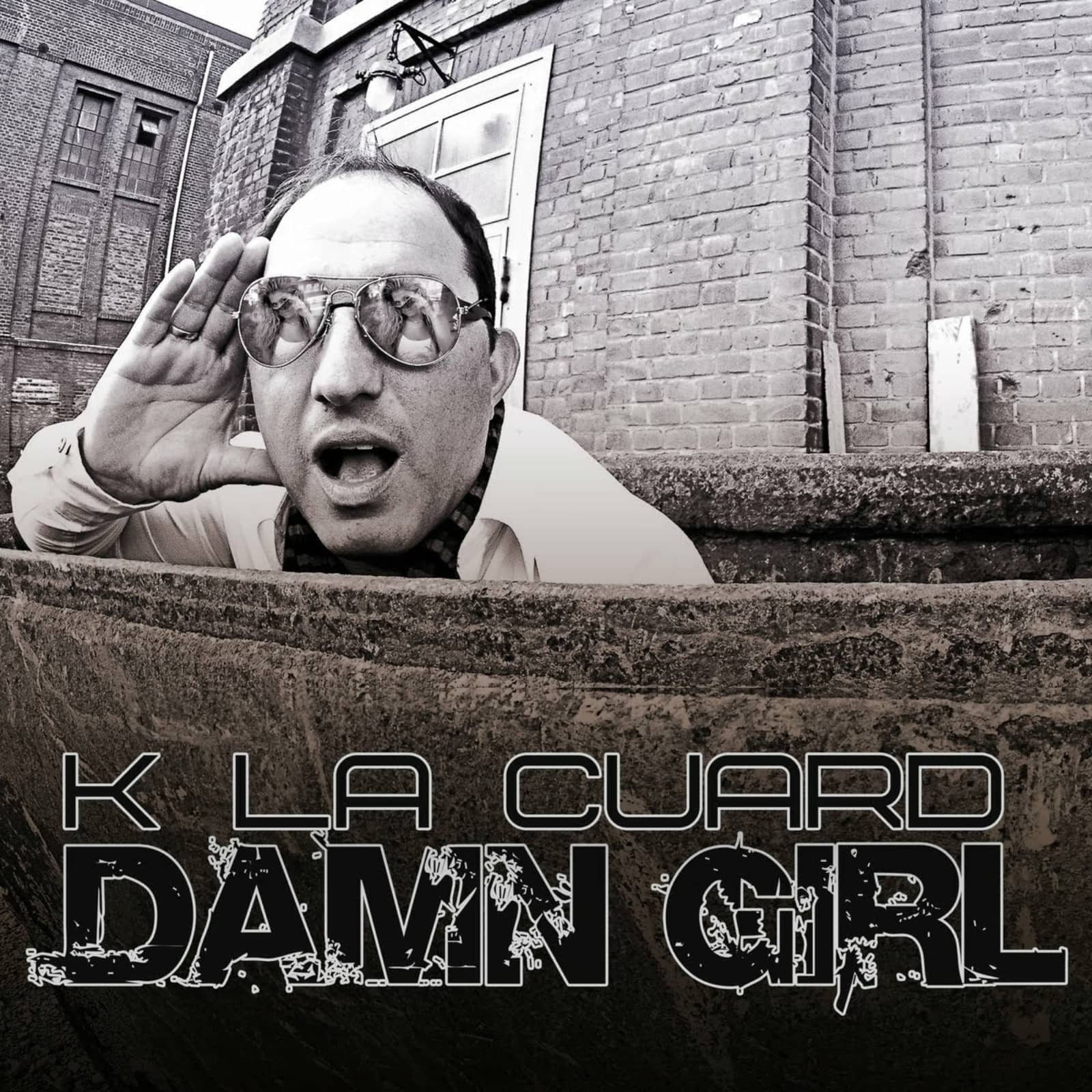 K La Cuard — Damn Girl
