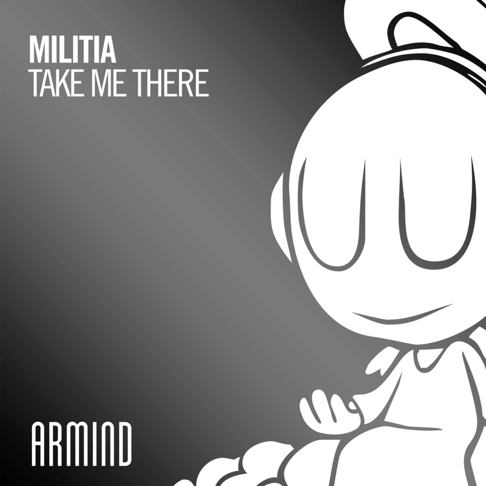 Militia — Take Me There