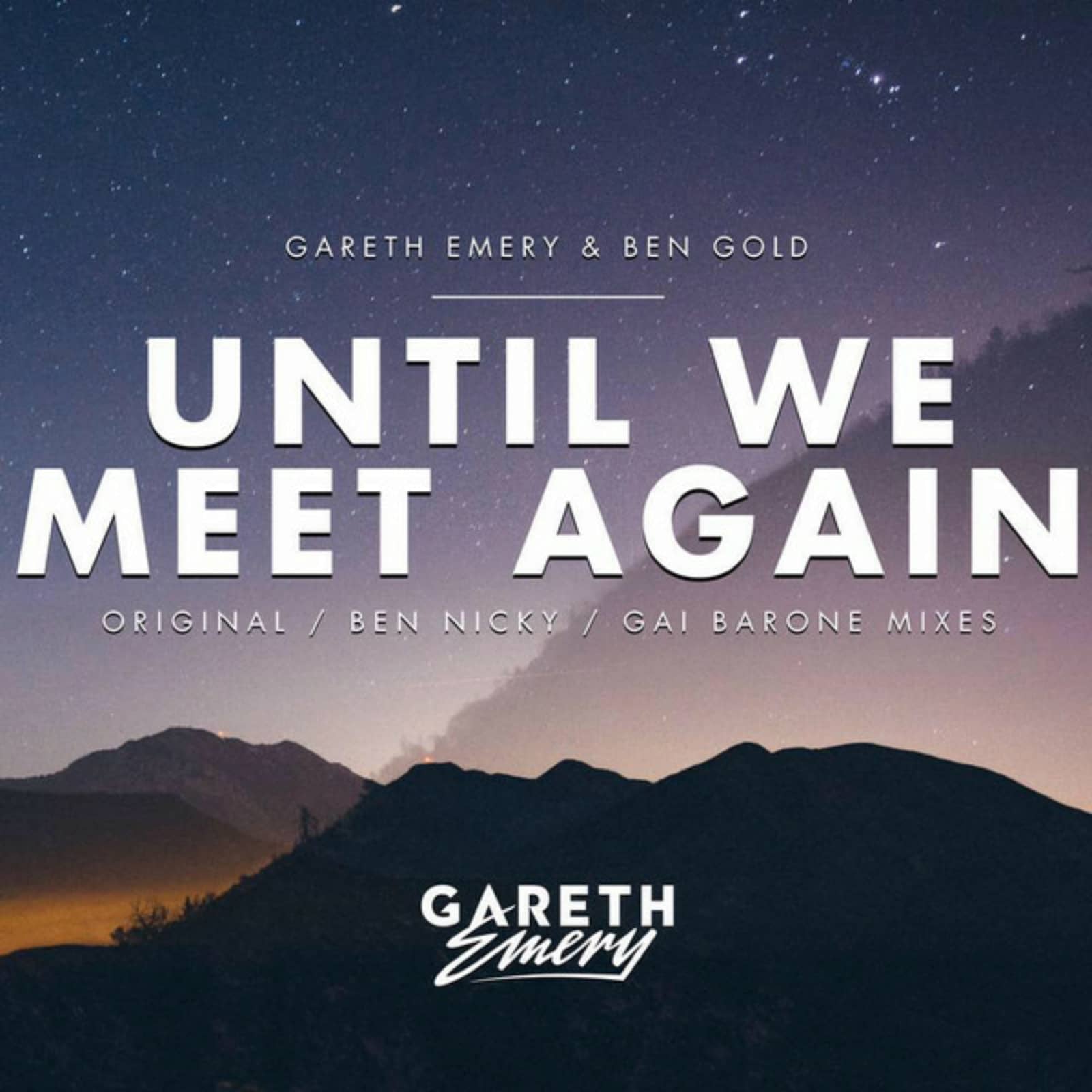 Gareth Emery & Ben Gold — Until We Meet Again (Gai Barone Remix)