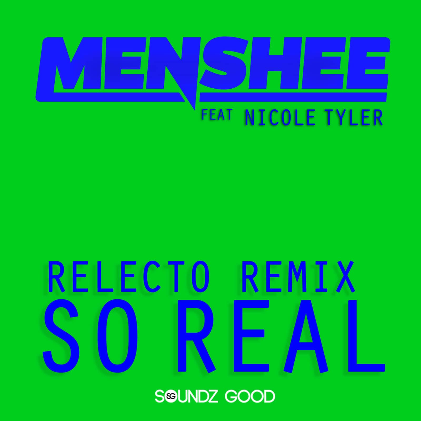 Menshee feat. Nicole Tyler — So Real (RELECTO Remix)