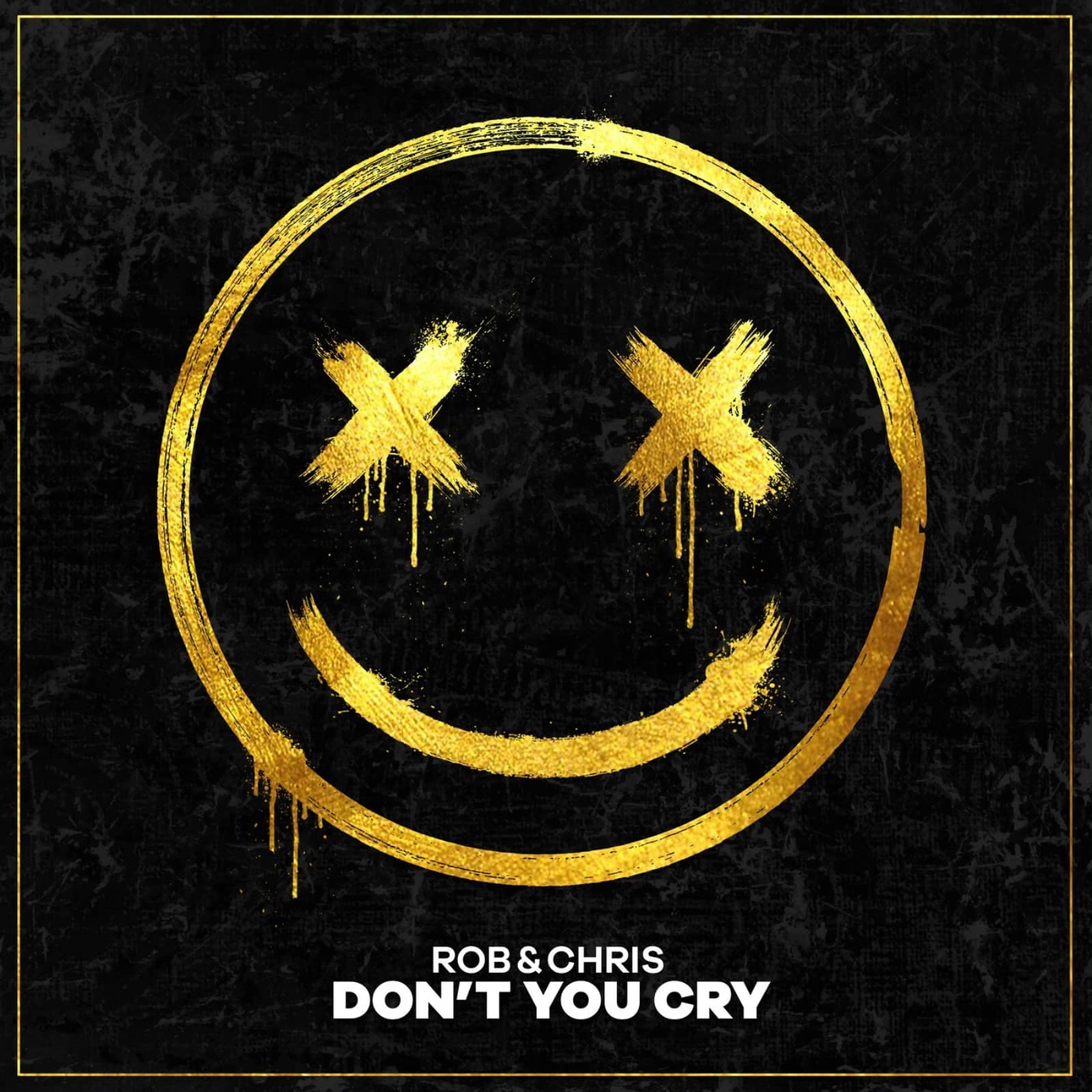 Rob & Chris — Don't You Cry (Extended Mix)