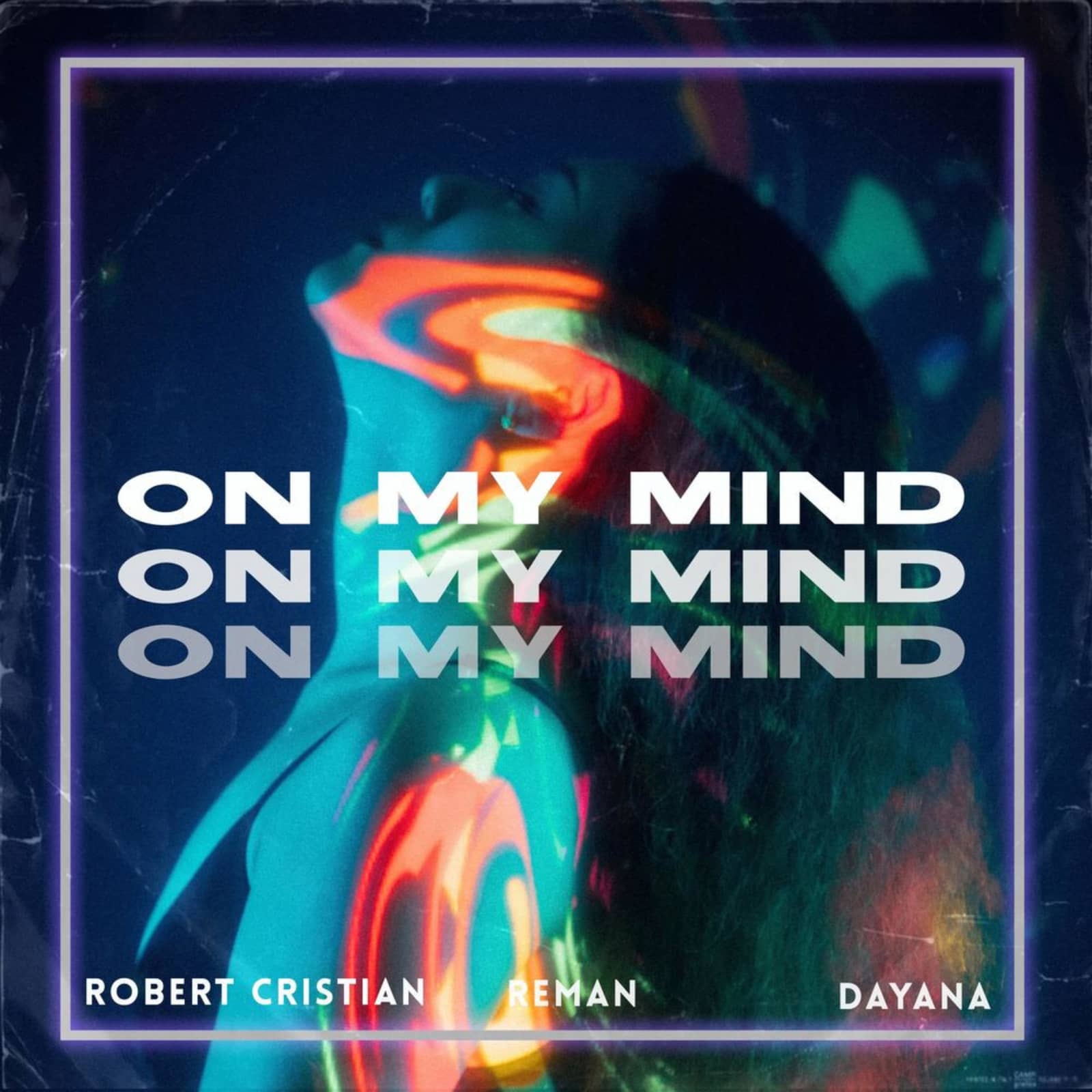 Robert Cristian / ReMan / Dayana — On my mind (feat. Reman & Dayana)