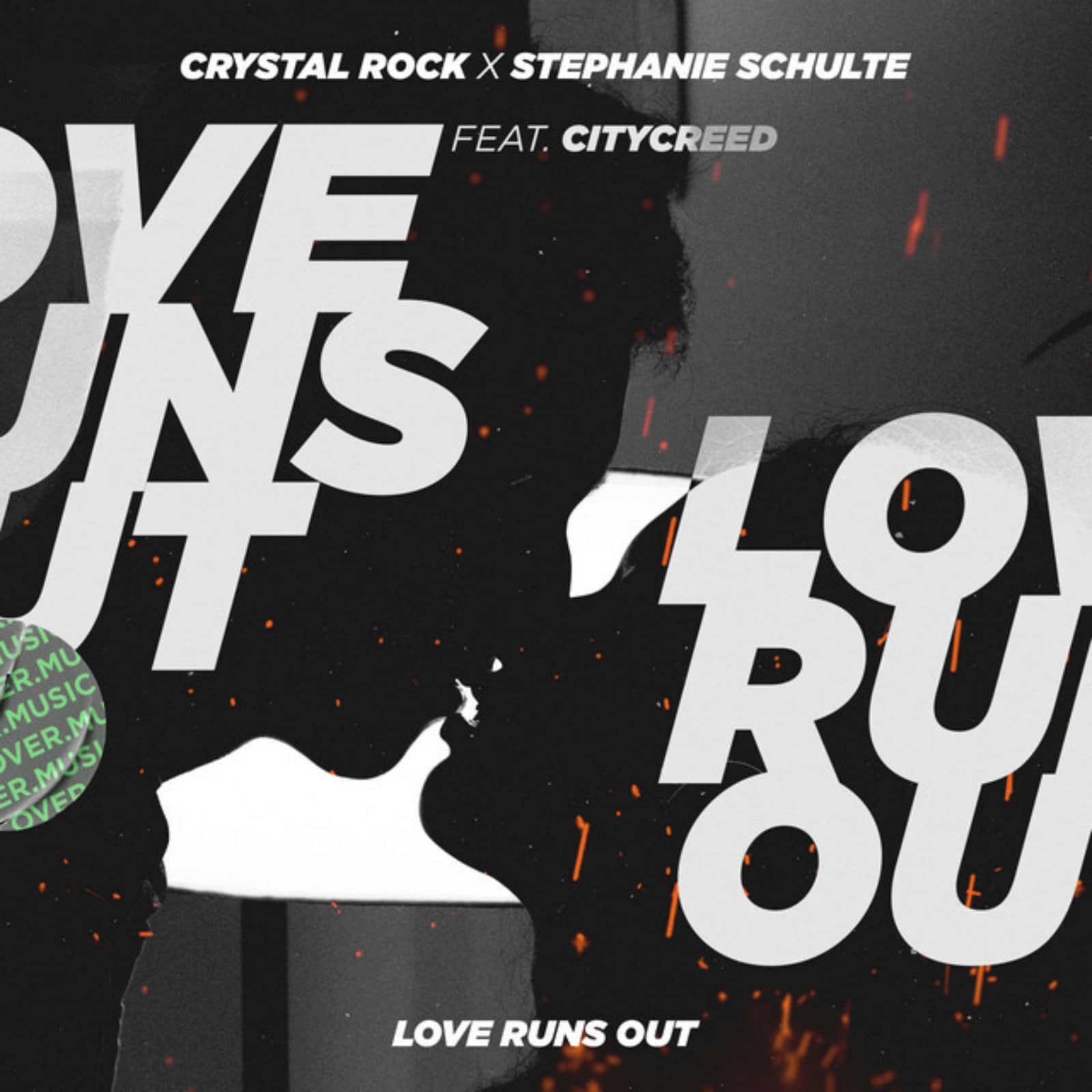 Crystal Rock, Stephanie Schulte, Citycreed — Love Runs Out