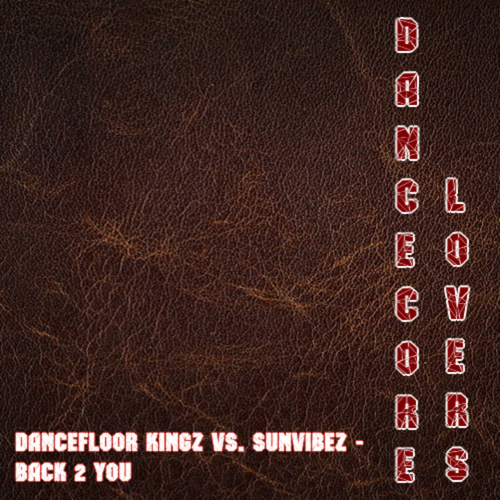 Dancefloor Kingz vs. Sunvibez — Back 2 You (Radio Edit)