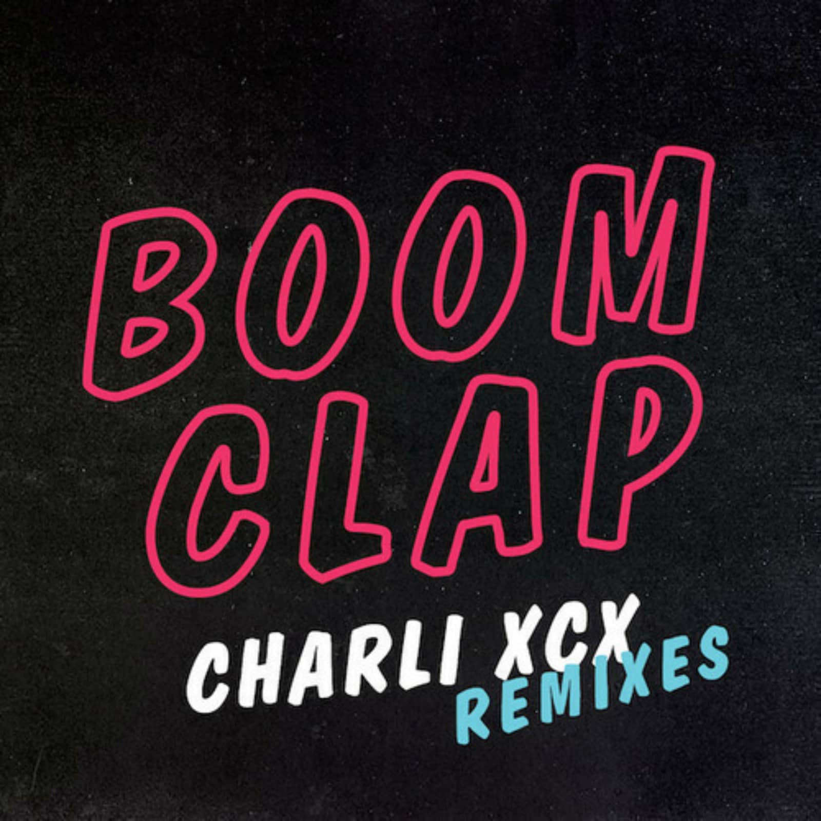 Charli XCX — Boom Clap (Cahill Extended Mix)