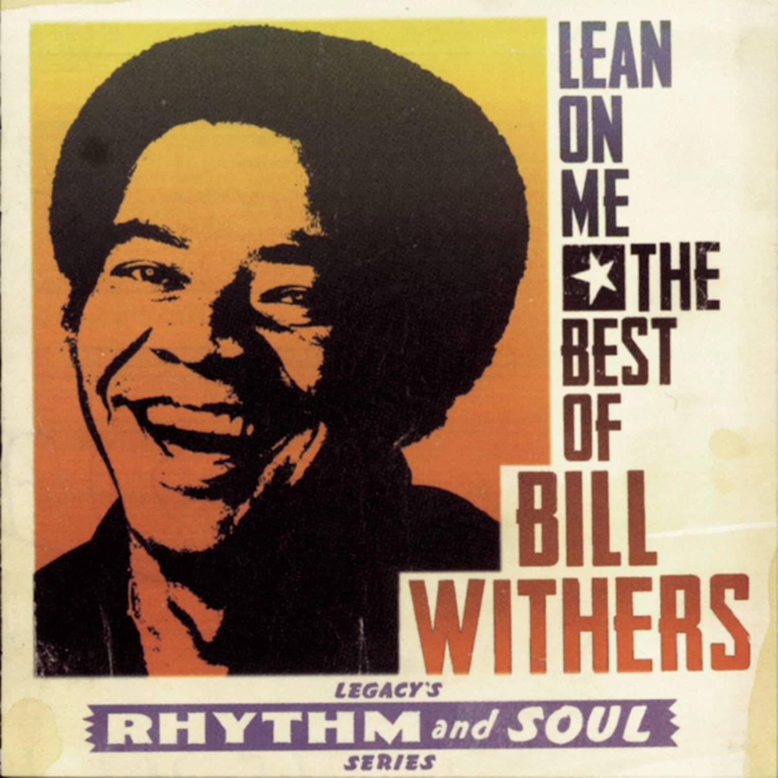 Bill Withers — Lean on Me