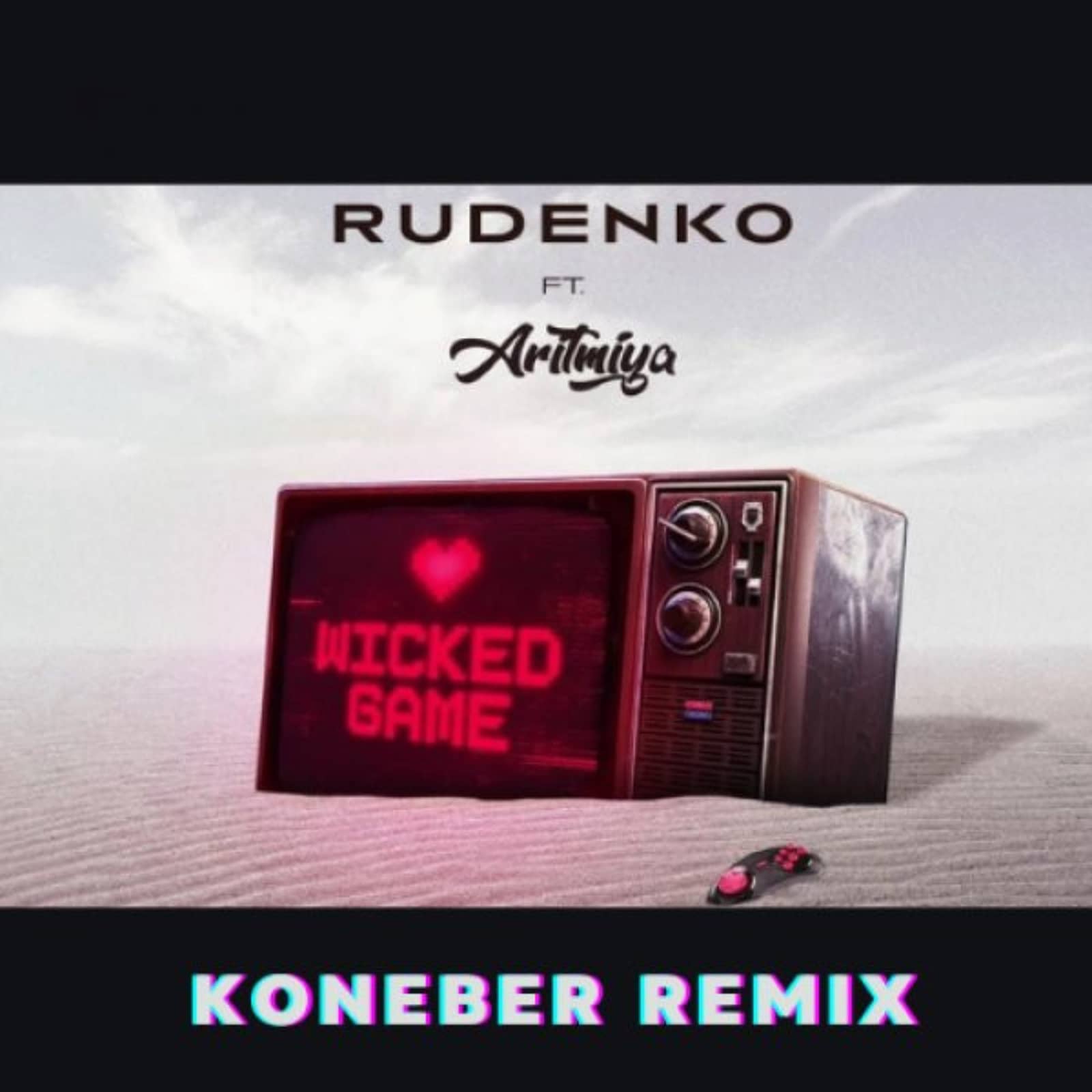 RUDENKO feat. ARITMIYA — Wicked Game (KONEBER Extended Remix)