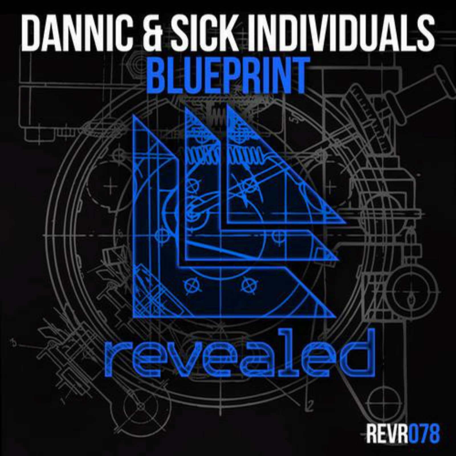 Dannic & Sick Individuals — Blueprint