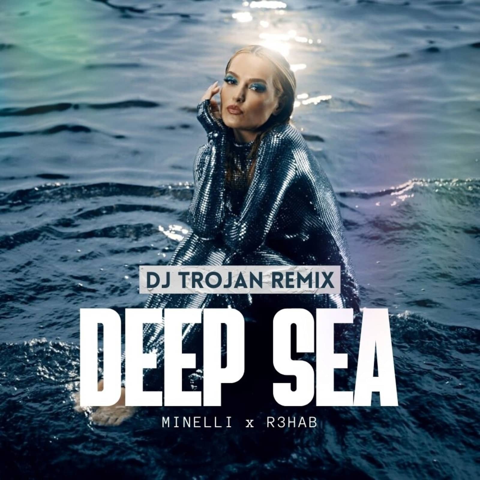 Minelli x R3hab — Deep Sea (DJ Trojan Remix)