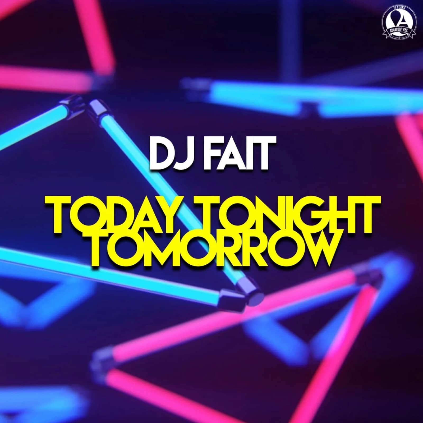 DJ Fait — Today Tonight Tomorrow (Club Mix)