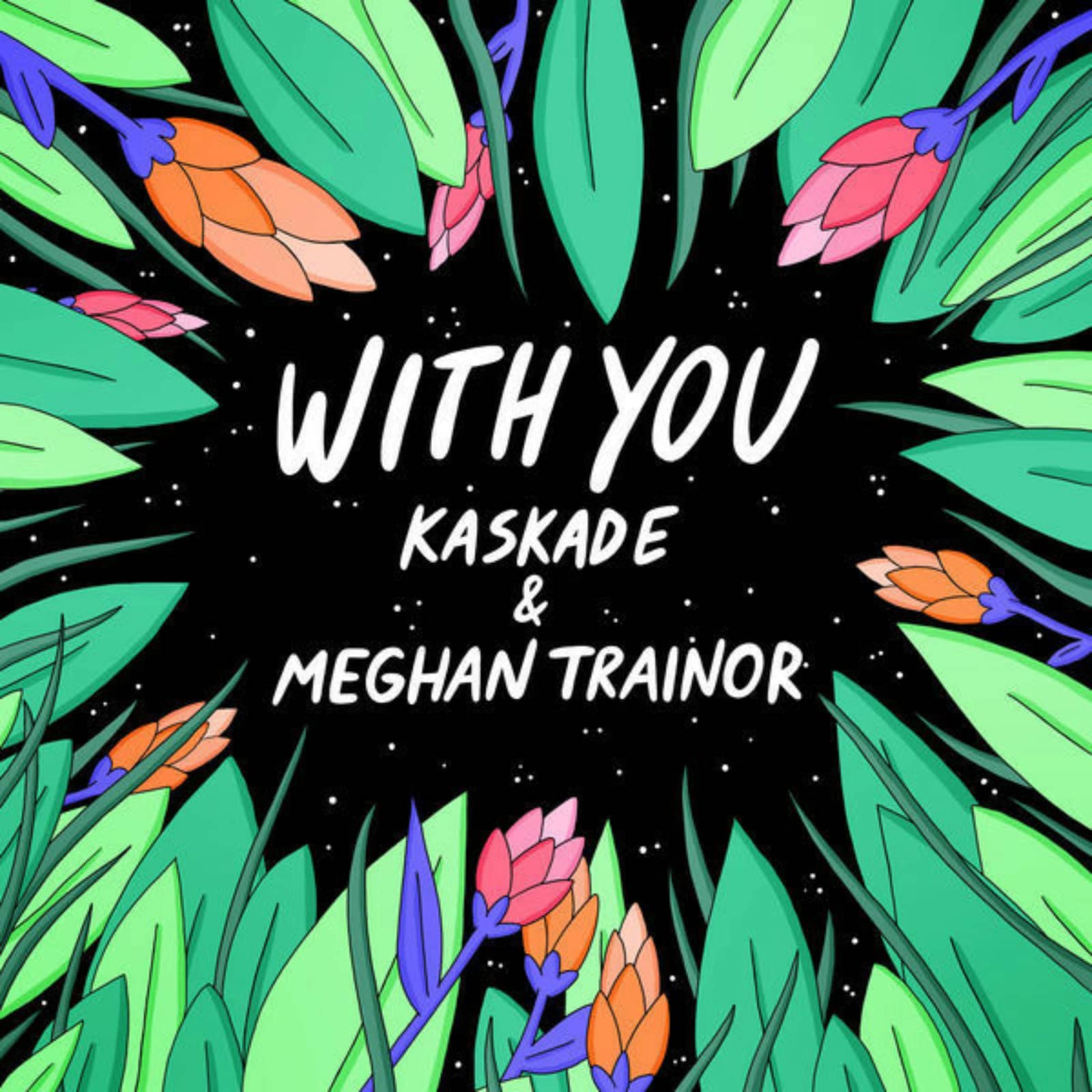 Kaskade & Meghan Trainor — With You