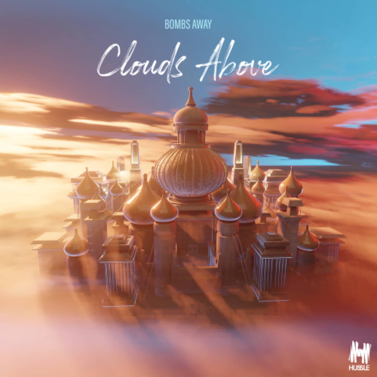 Bombs Away — Clouds Above (Radio Mix)