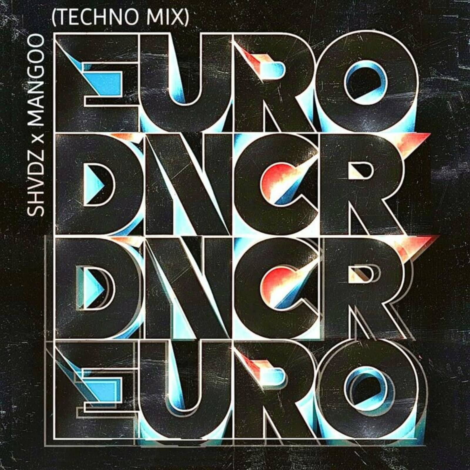 Shvdz & Mangoo — Eurodancer (Techno Mix)
