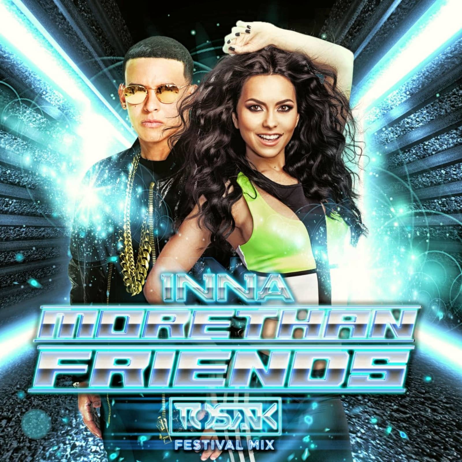Inna feat. Daddy Yankee — More Than Friends (TOSAK Festival Mix)