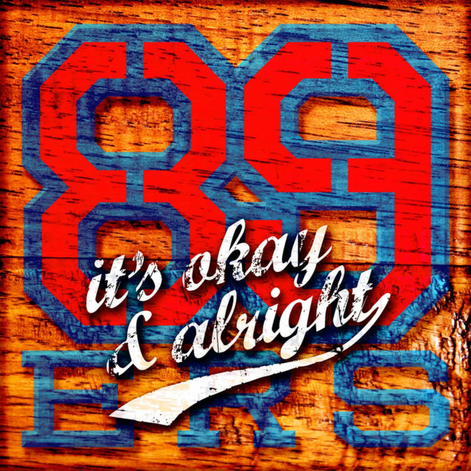89ers — It's Okay & Alright (Radio Edit)