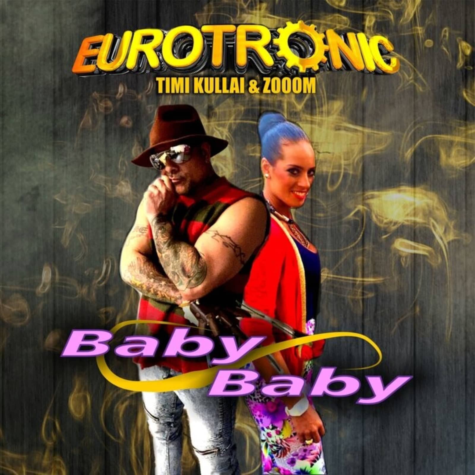 Eurotronic feat Timi Kullai & Zooom — Baby Baby (Warriorz! remix)