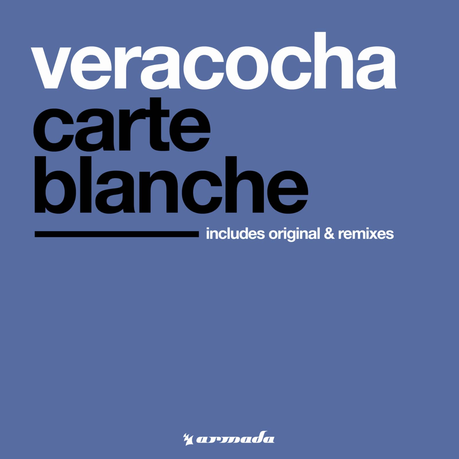 Veracocha — Carte Blanche (2008 Single Edit)
