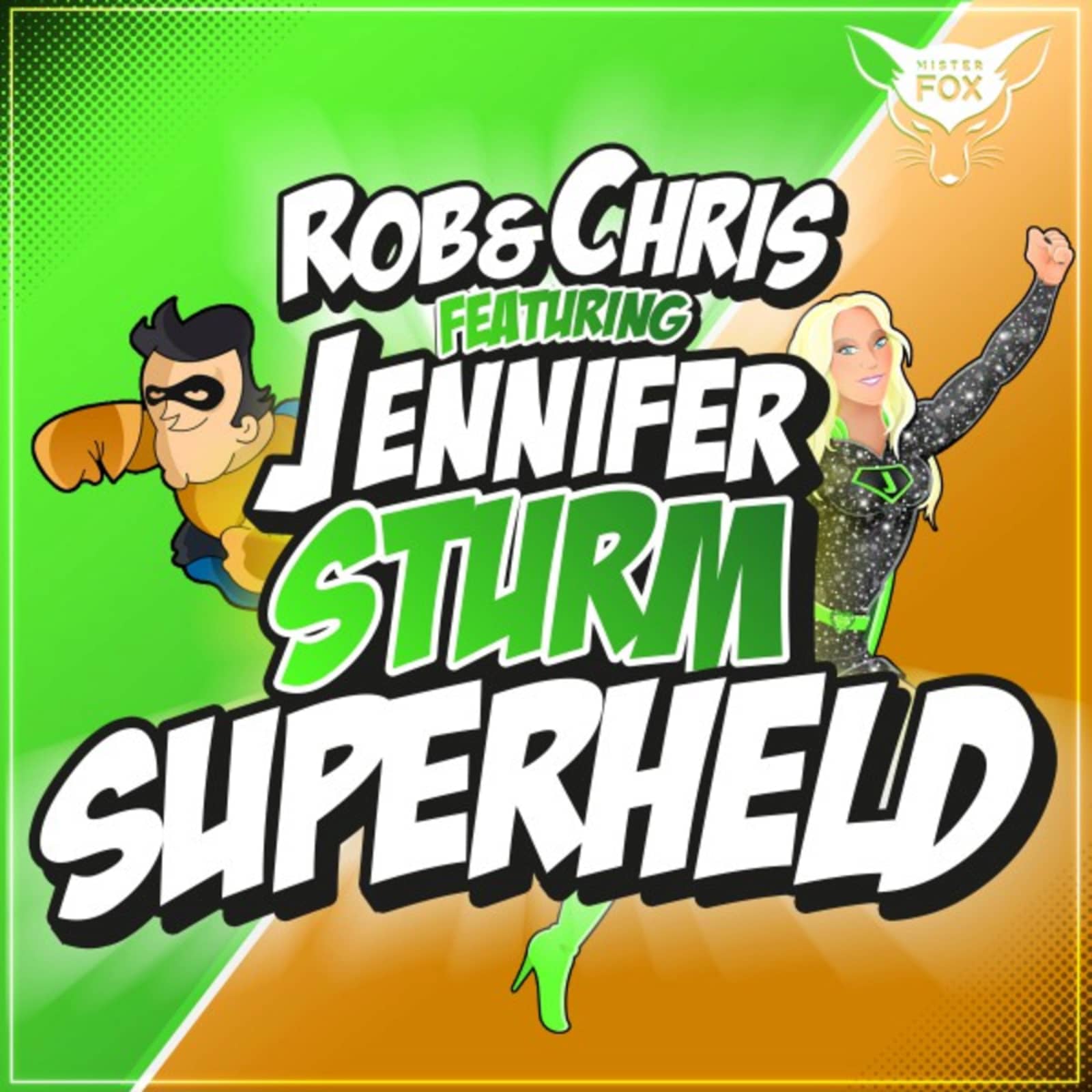 Rob & Chris Feat. Jennifer Sturm — Superheld 2018