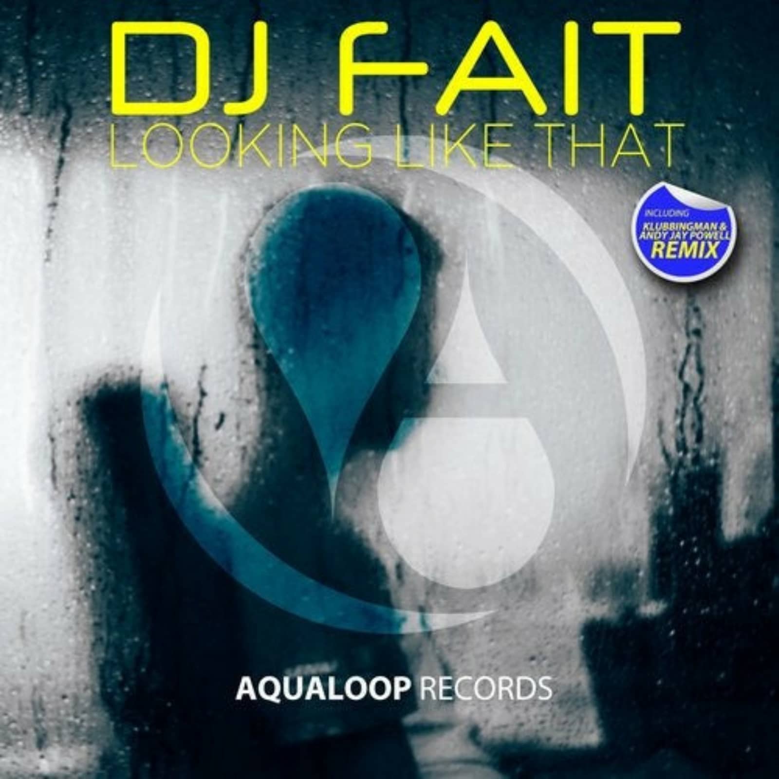 DJ Fait — Looking Like That (Klubbingman & Andy Jay Powell Remix)