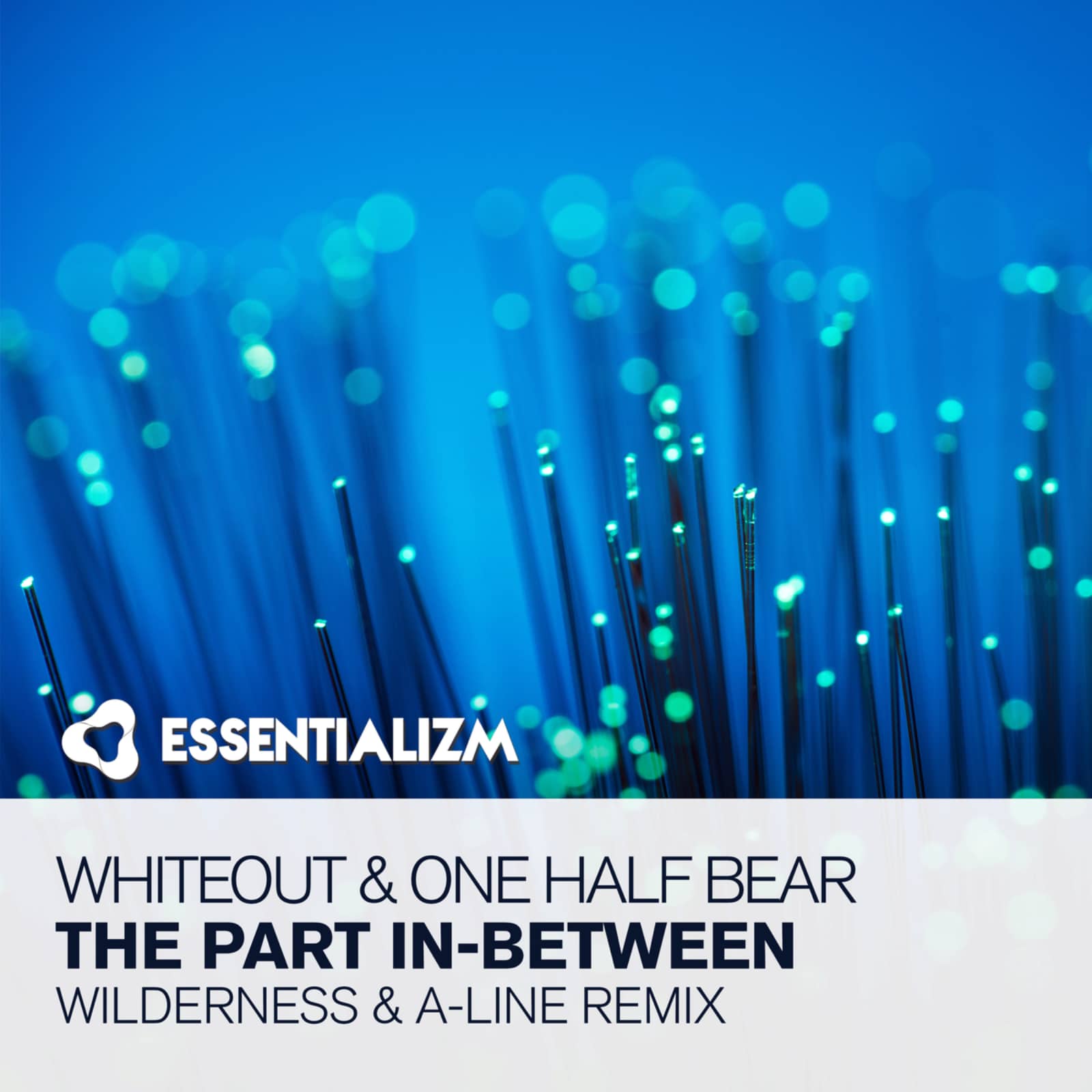 Whiteout & One Half Bear — The Part In-Between (Wilderness & A-Line Remix)