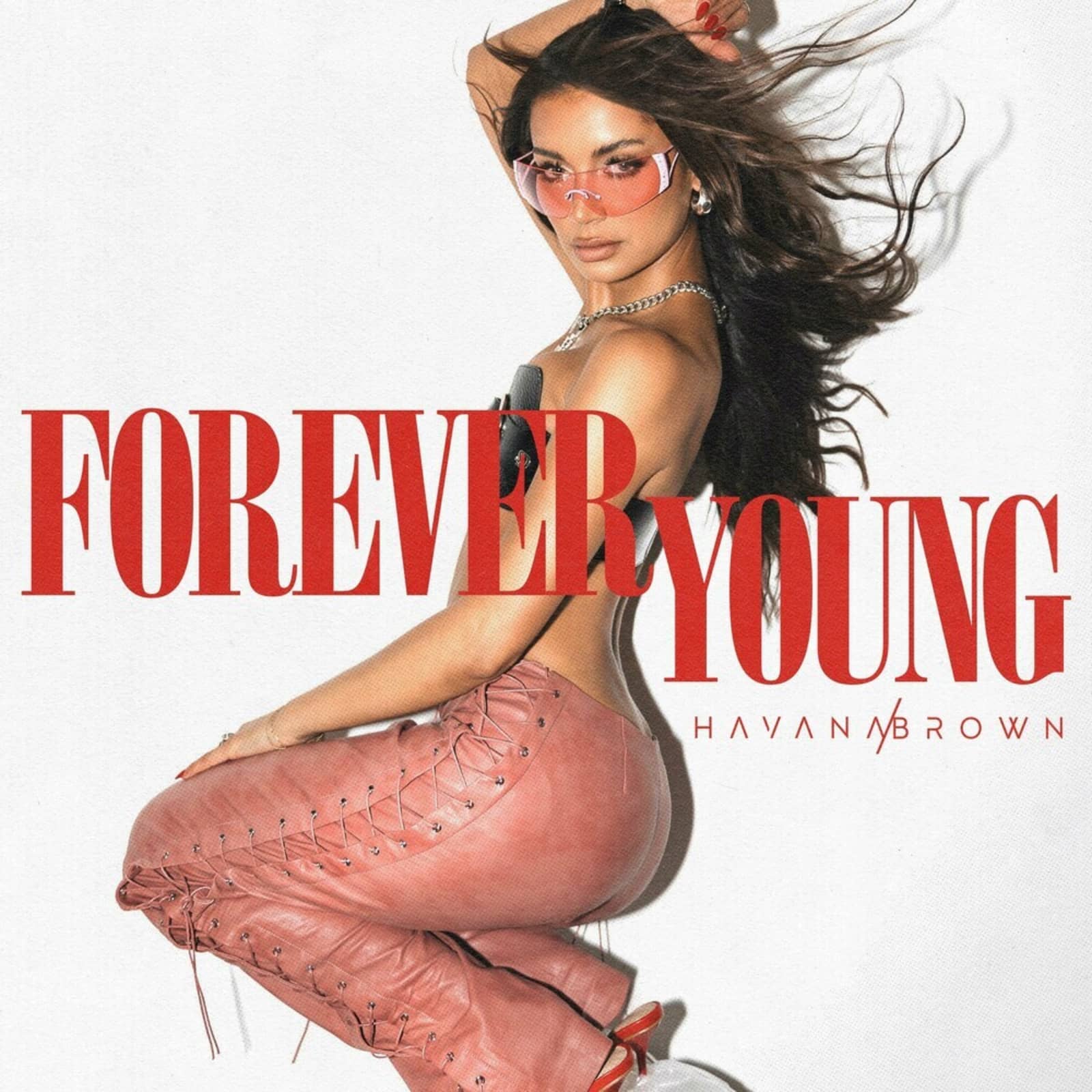 Havana Brown — Forever Young