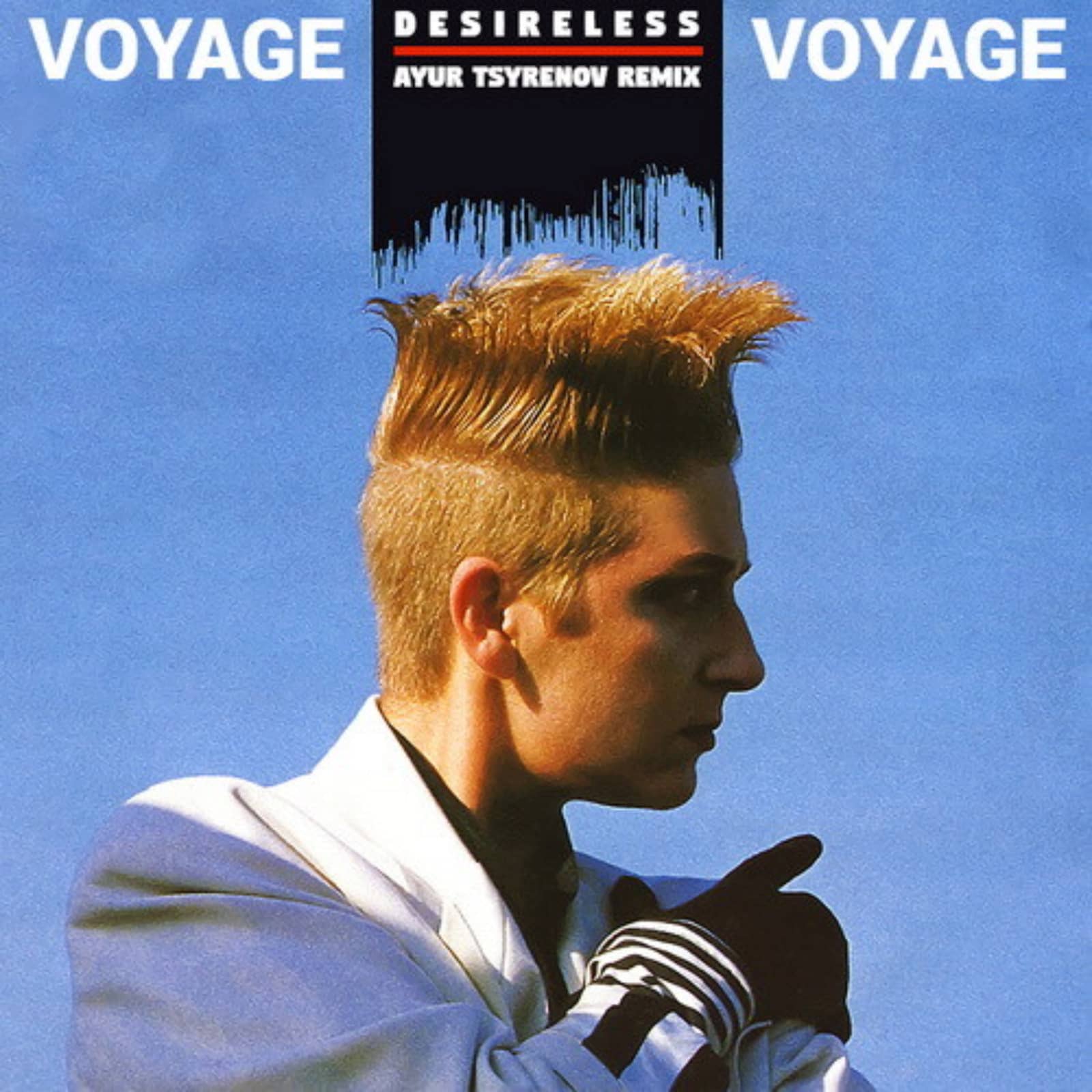 Desireless — Voyage, voyage (Ayur Tsyrenov extended remix)