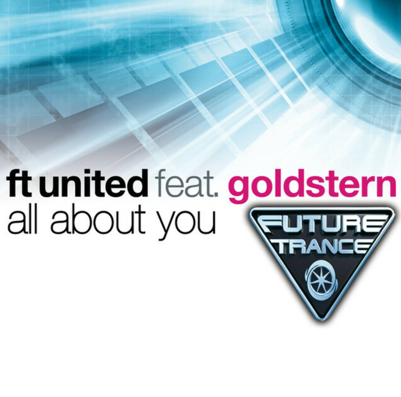 Future Trance United Feat. Julia Goldstern — All About You