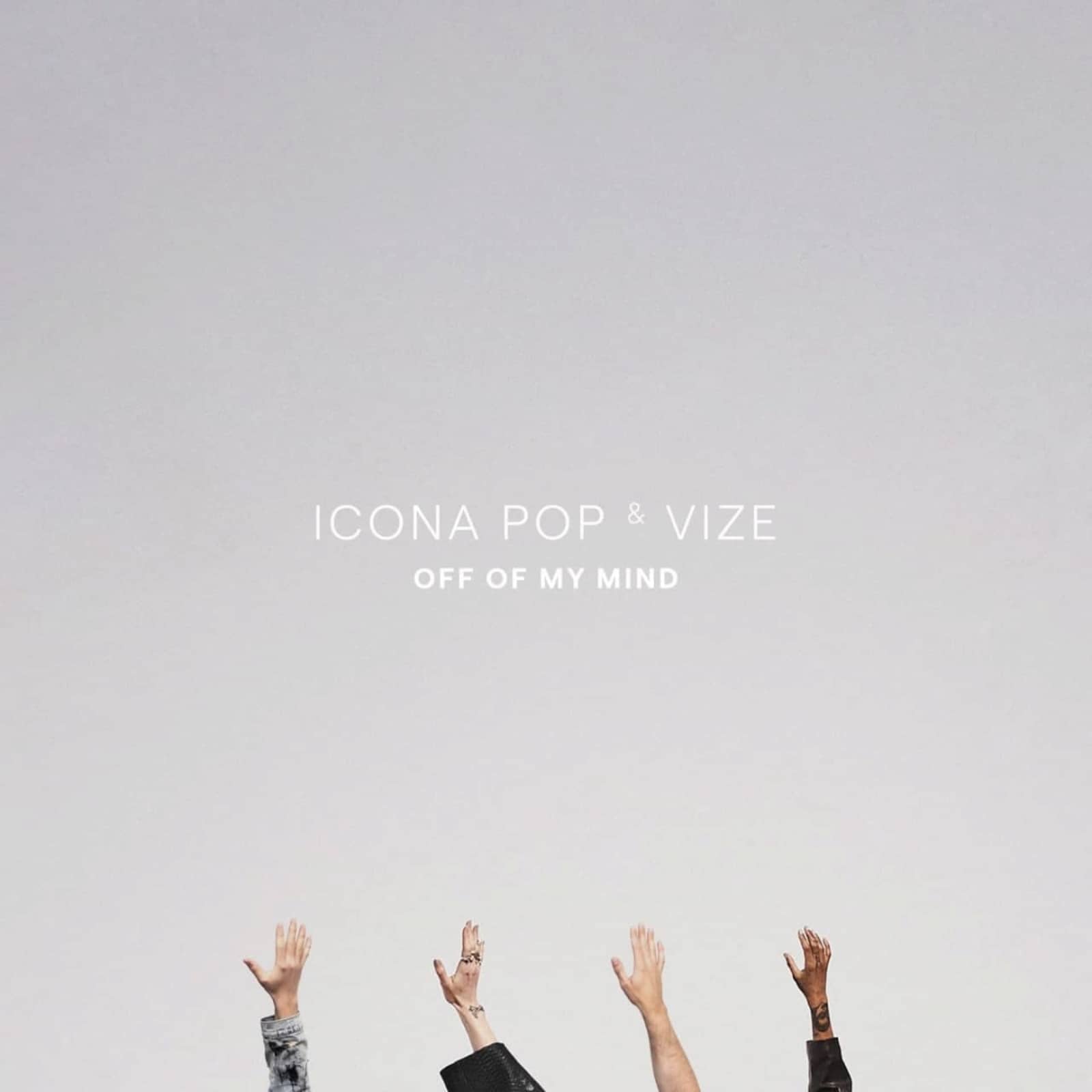 Icona Pop & VIZE — Off Of My Mind (Extended Mix)