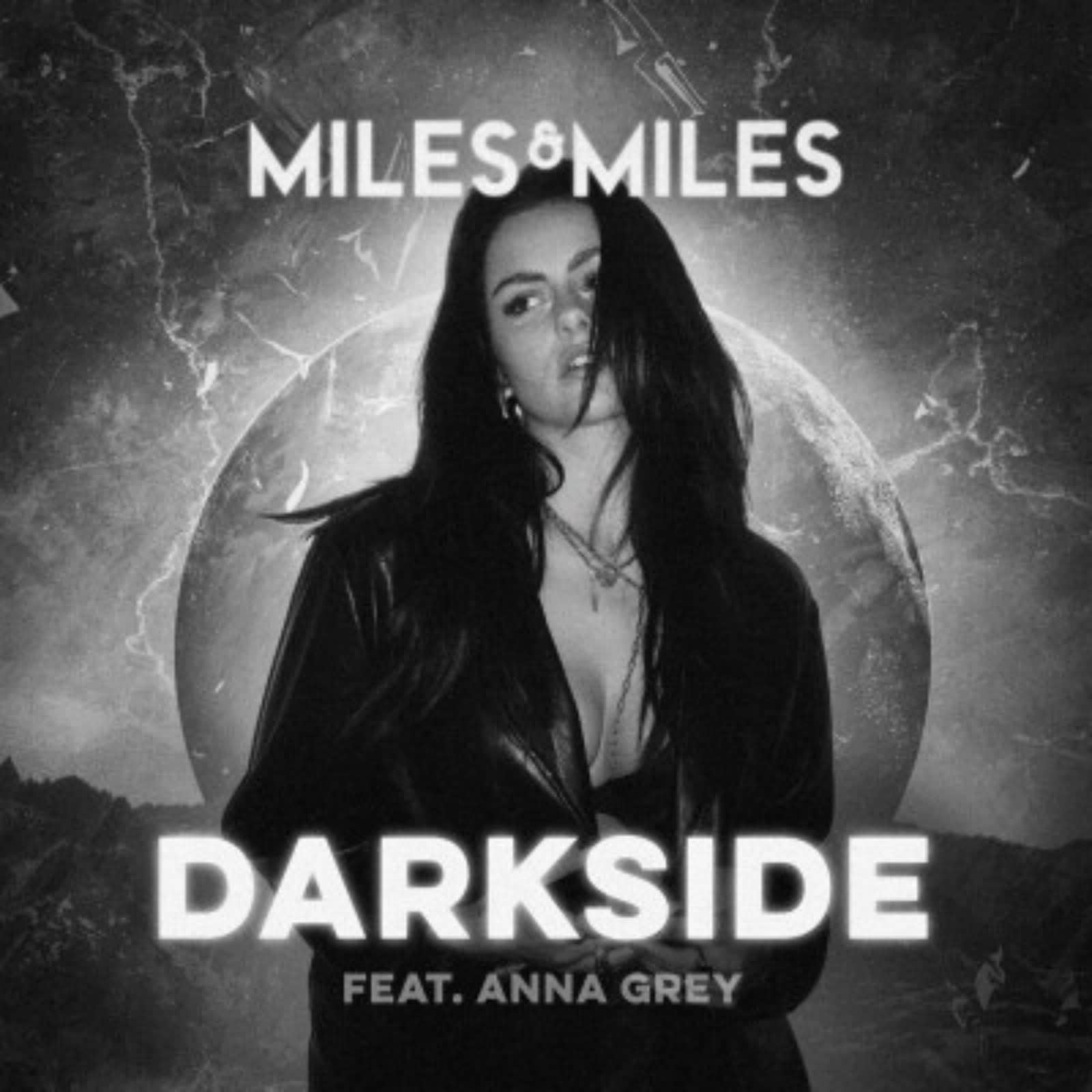 Miles & Miles feat. Anna Grey — Darkside (Radio Edit)