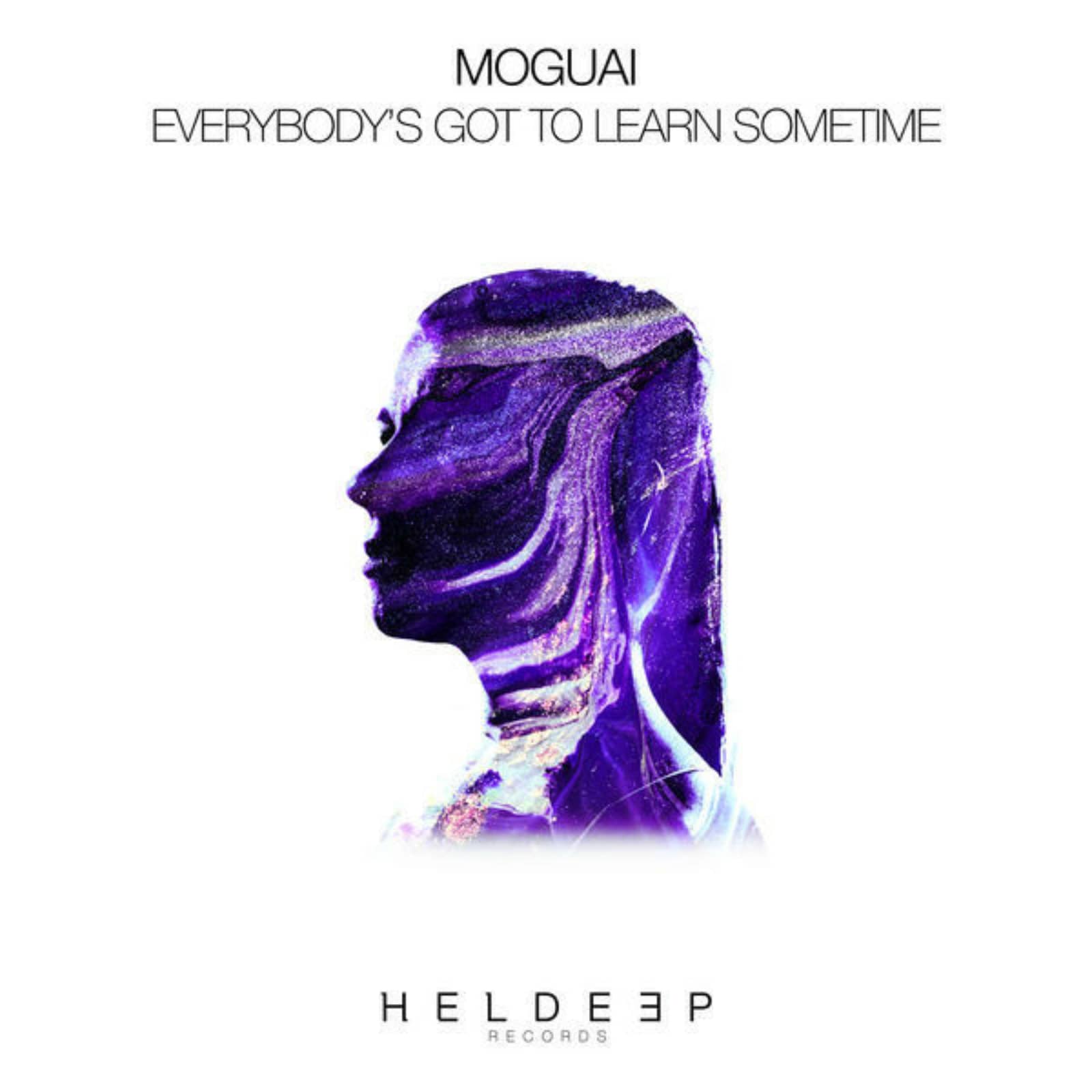 Moguai — Everybody's Got To Learn Sometime