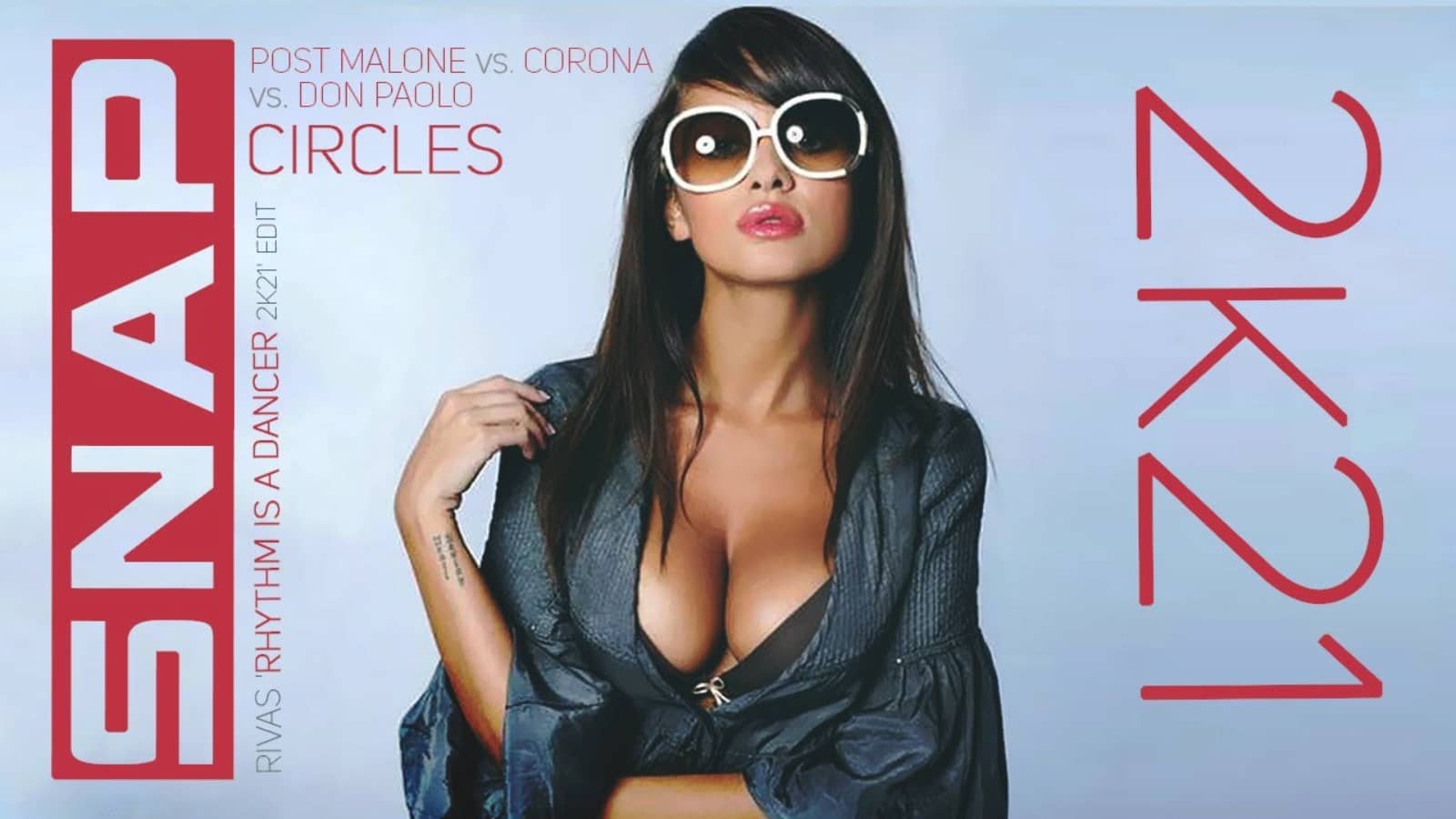 SNAP x Post Malone vs. Corona vs. Don Paolo — Circles (Rivas 'Rhythm Is A Dancer 2k21' Edit)