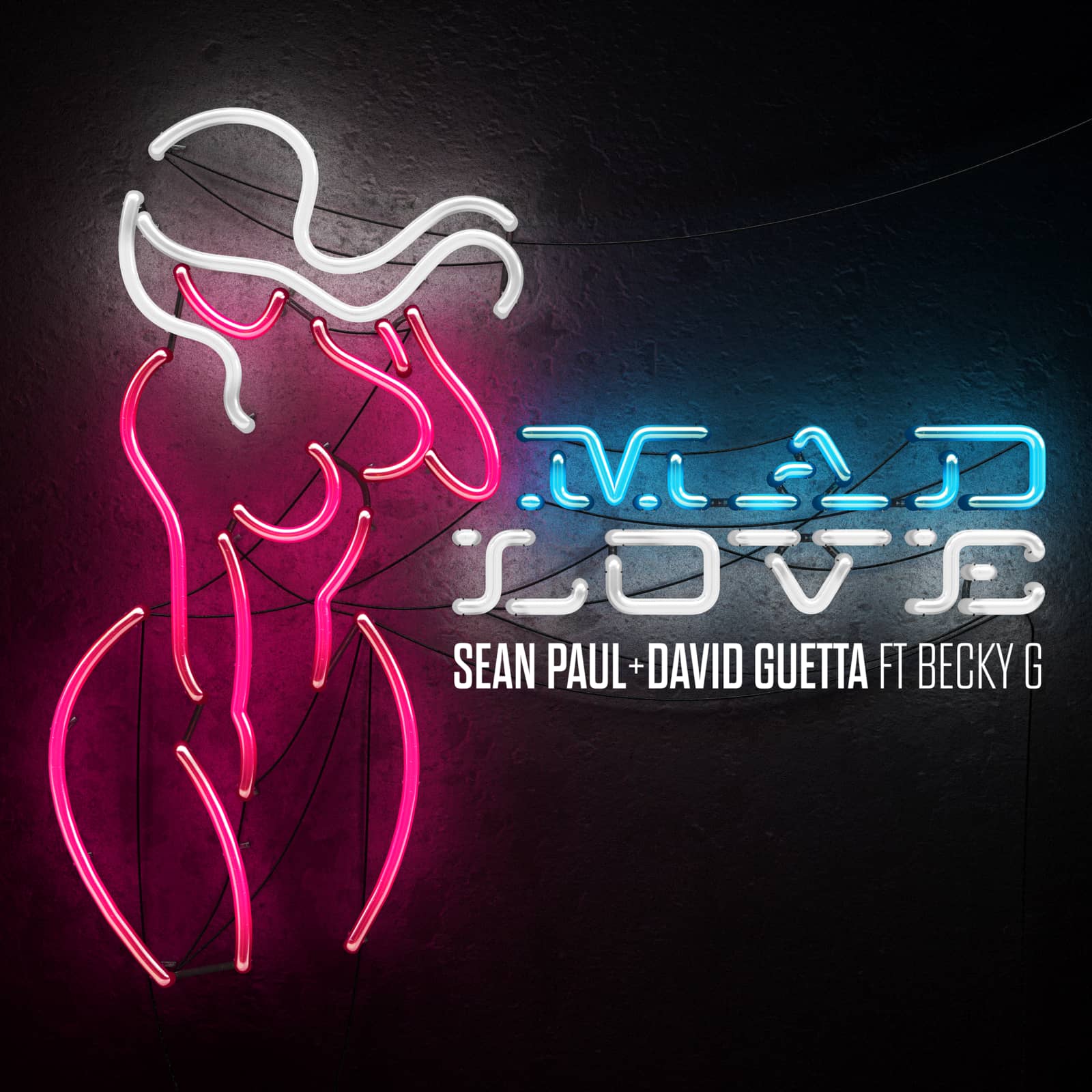 Sean Paul & David Guetta Feat. Becky G — Mad Love