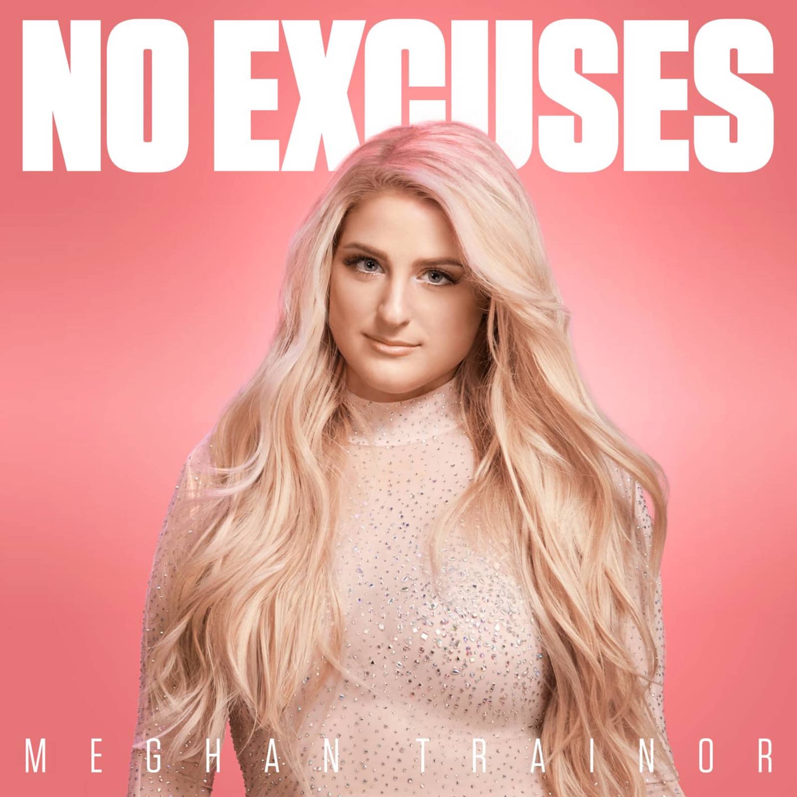 Meghan Trainor — No Excuses