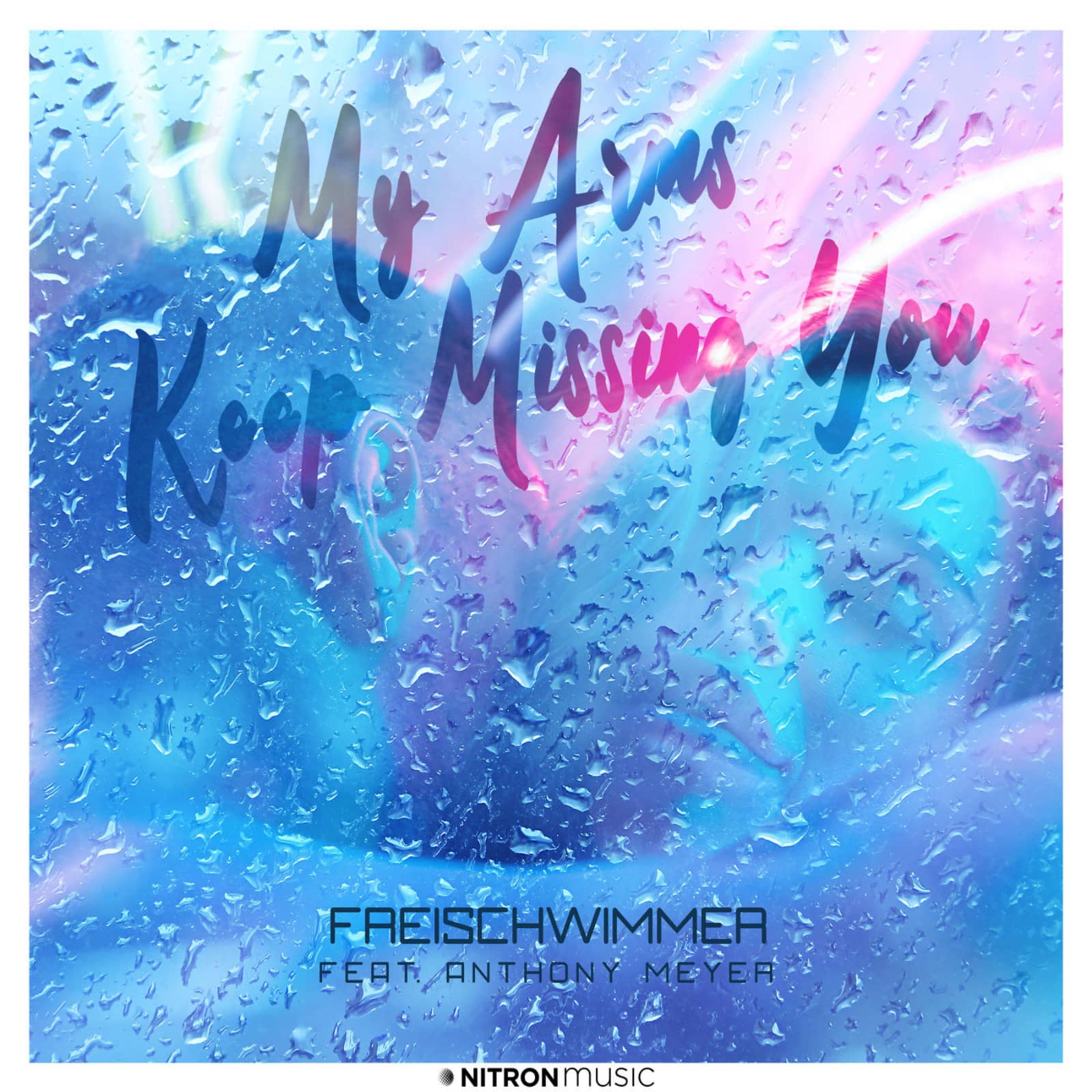 FREISCHWIMMER ft. Anthony Meyer — My Arms Keep Missing You (Extended Version)