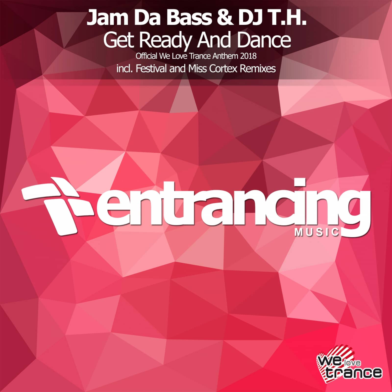 Jam Da Bass & DJ T.H. — Get Ready & Dance (Official We Love Trance Anthem)
