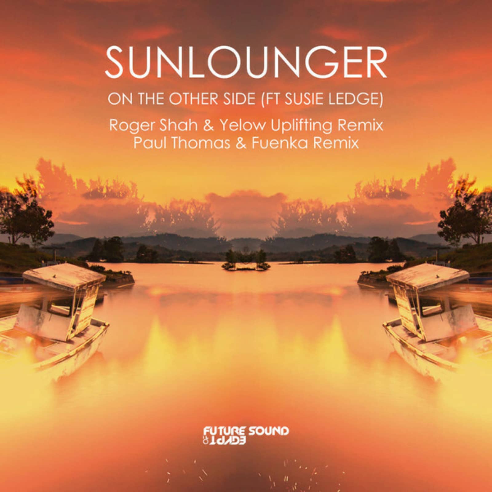 Sunlounger Ft Susie Ledge — On The Other Side (Paul Thomas & Fuenka Extended Remix)