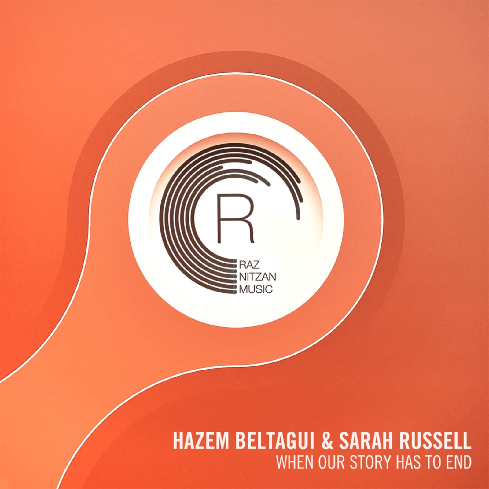 Hazem Beltagui, Sarah Russell — When Our Story Has To End (Radio Edit)