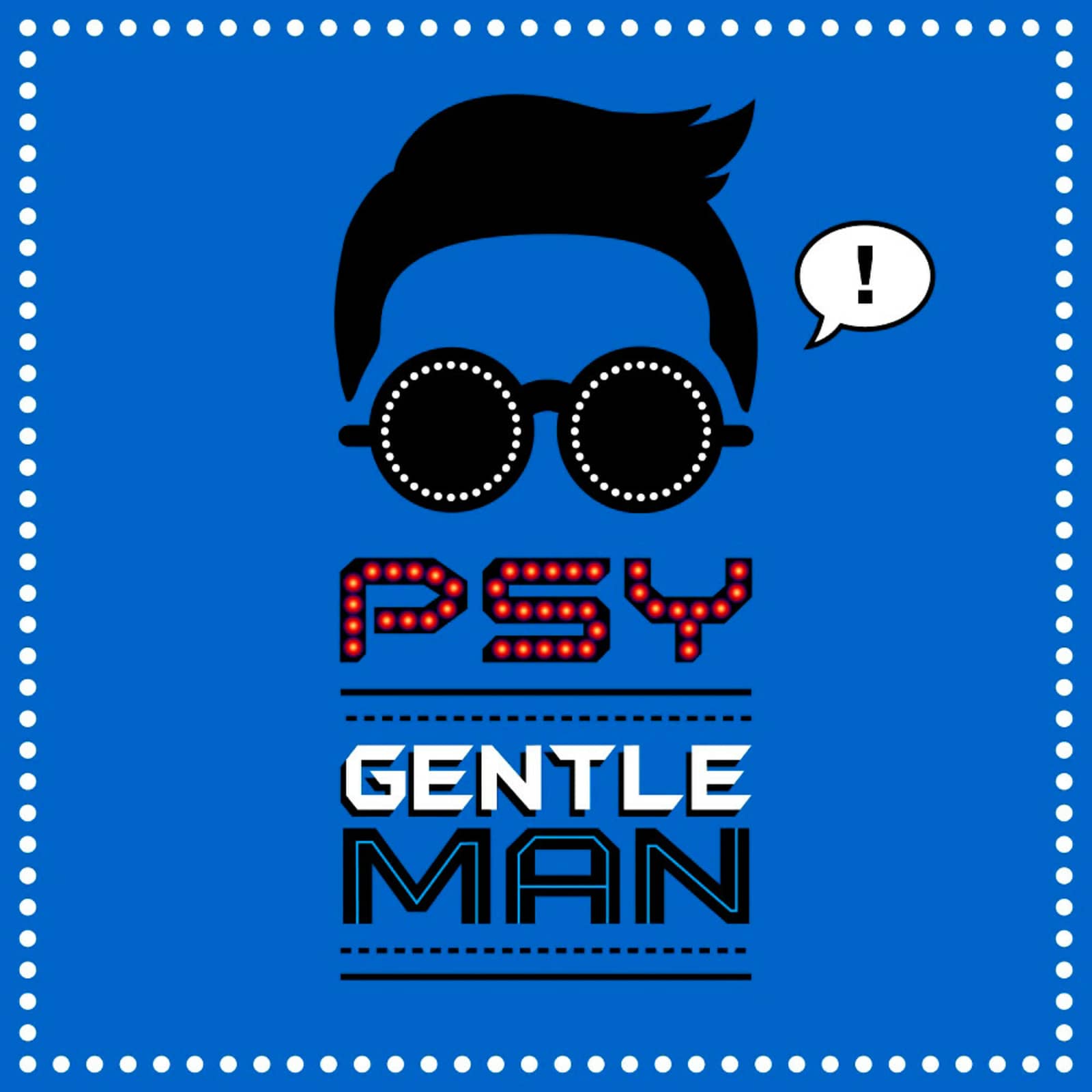 Psy — Gentleman (Original Edit)