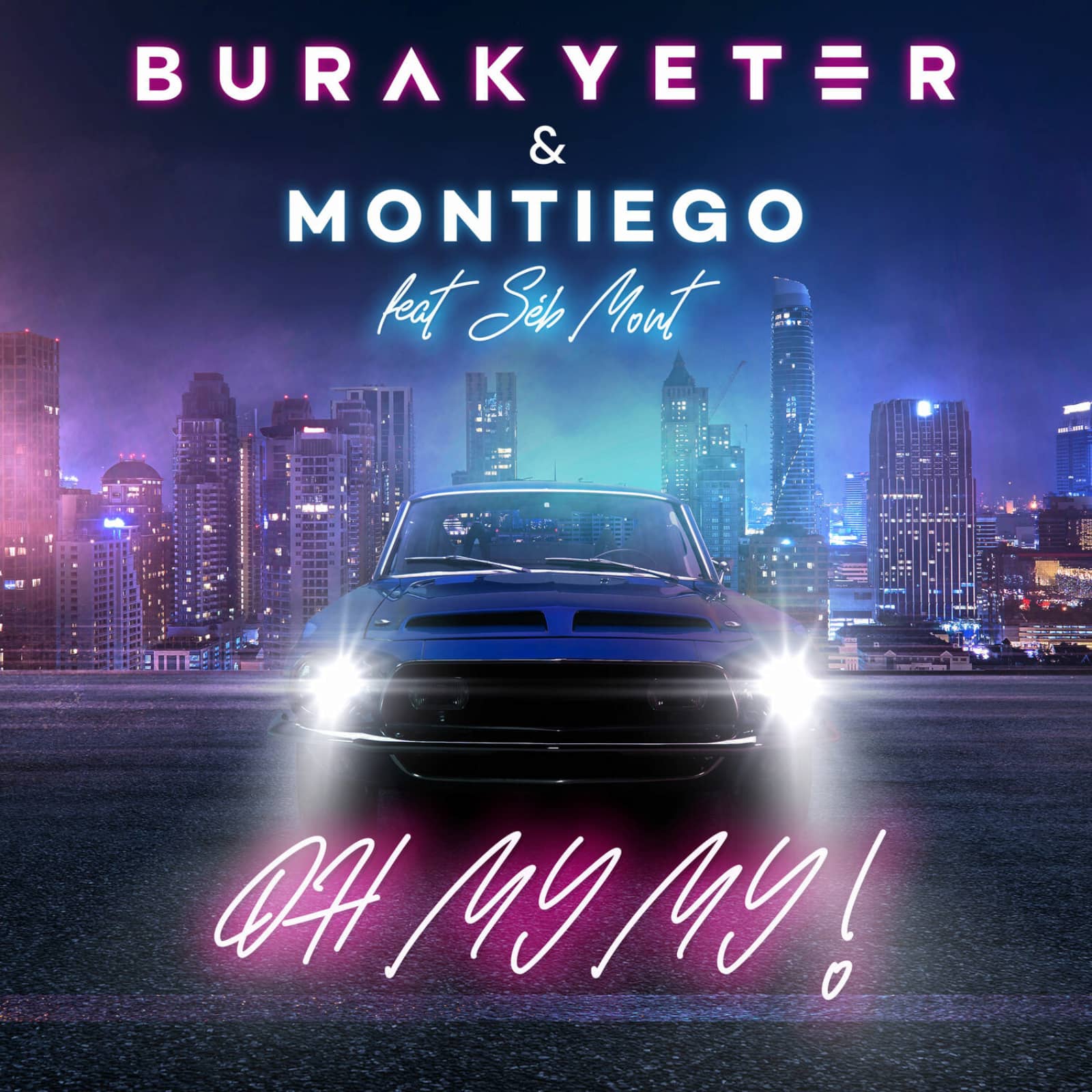 Burak Yeter x Montiego feat. Seb Mont — Oh My My (Nick Lamprakis Edit)