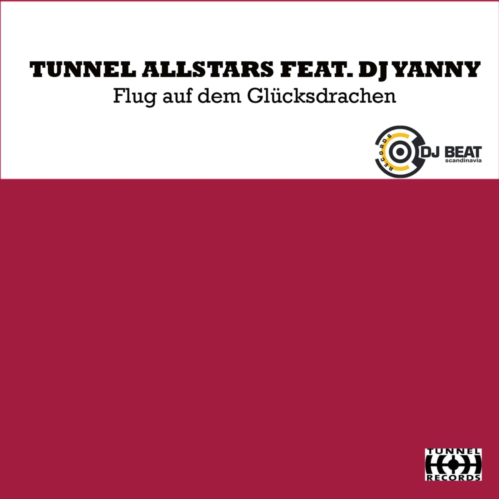 Tunnel Allstars — Flug Auf Dem Glücksdrachen (Tunnel Trance Force Radio Cut)