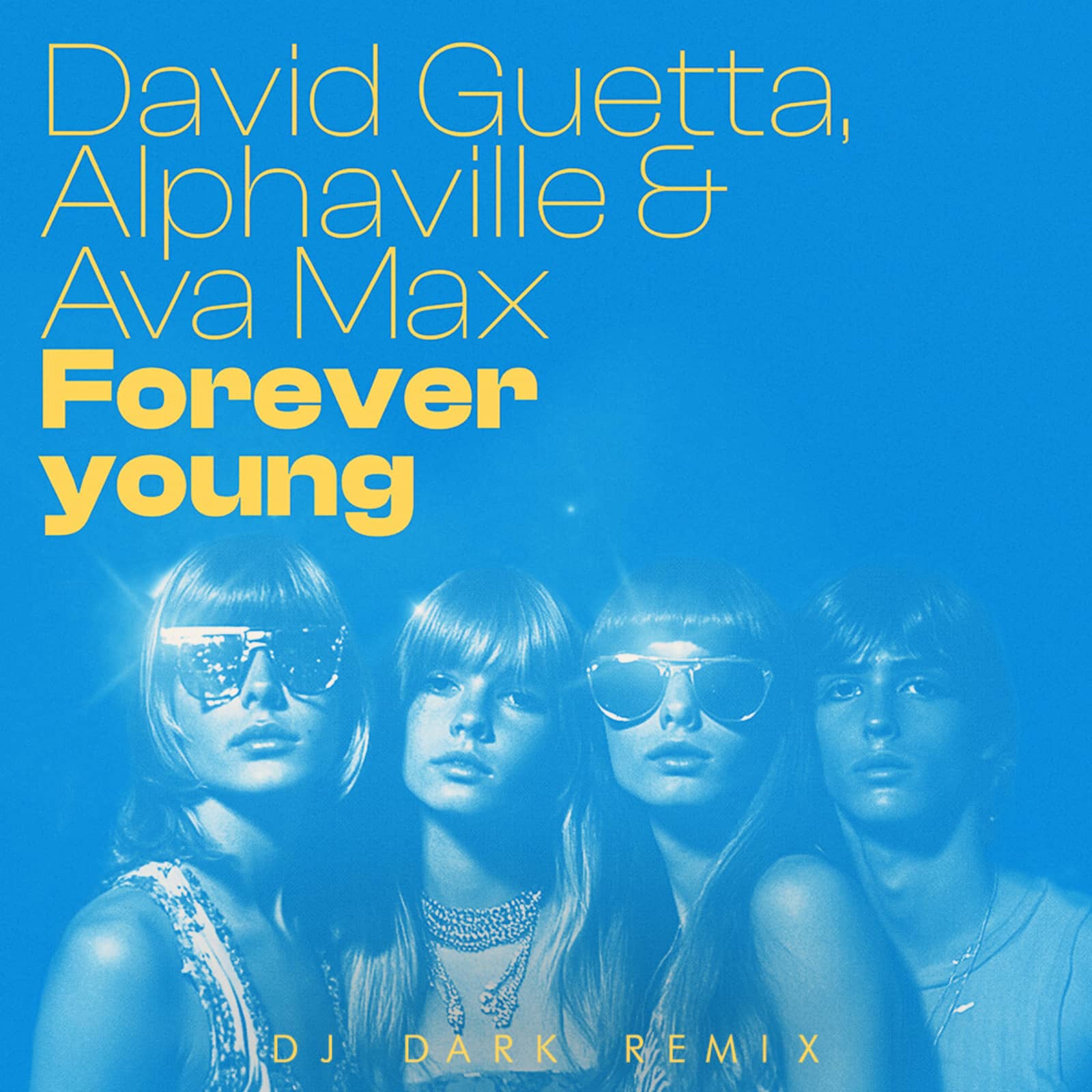 David Guetta, Alphaville & Ava Max — Forever Young (Dj Dark Remix) [Extended]