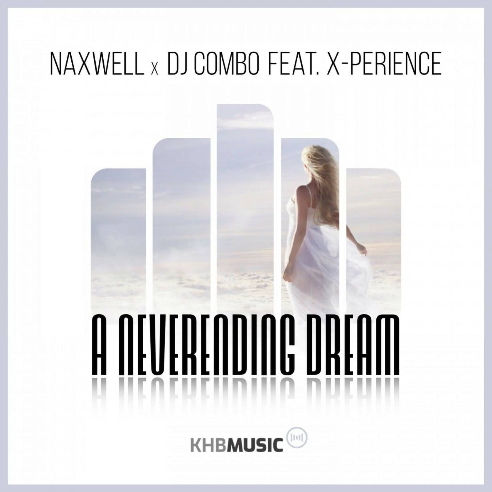 Naxwell, DJ Combo feat. X-Perience — A Neverending Dream (Extended Mix)