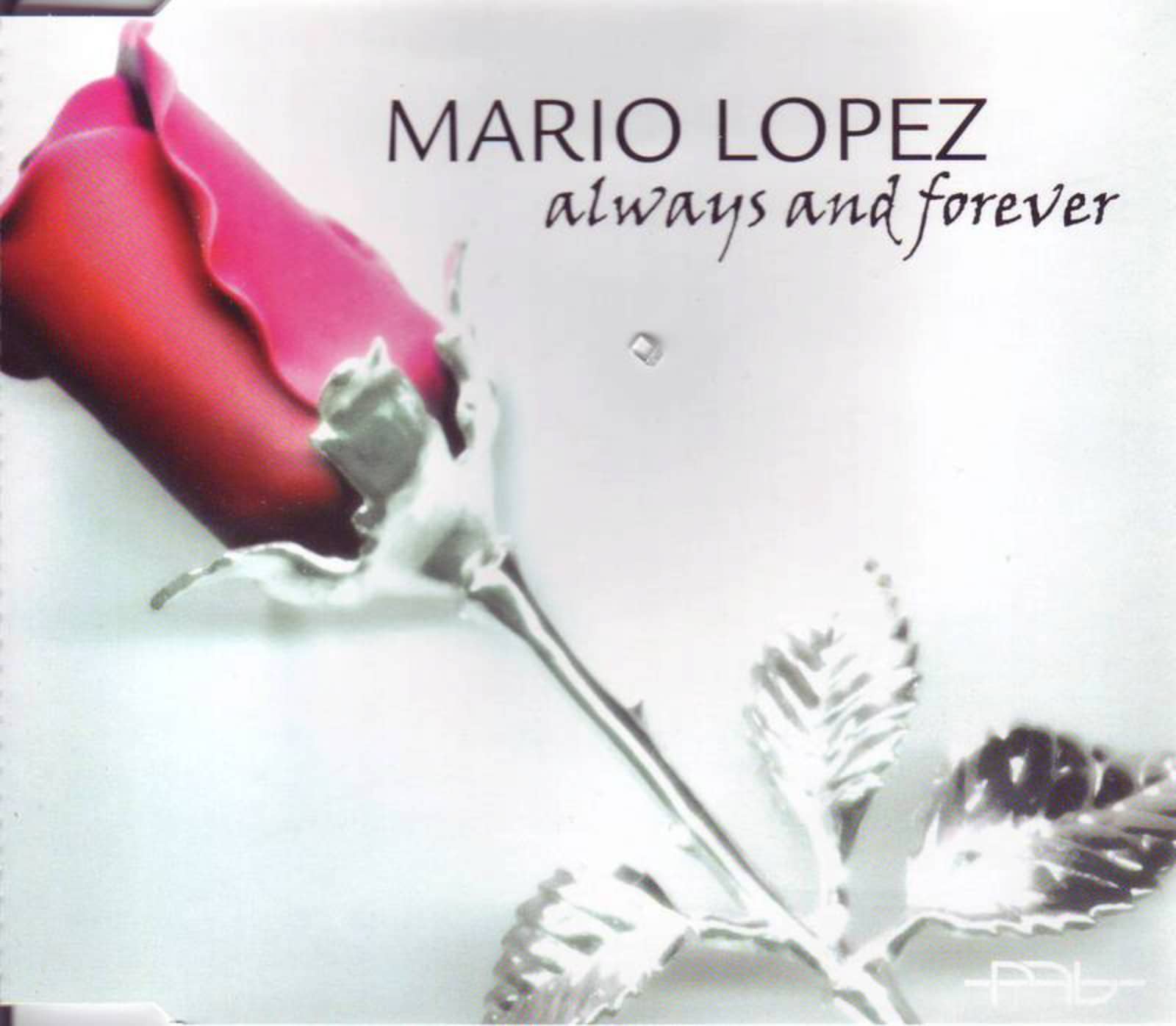 Mario Lopez — Always & Forever (Original Radio Vocal Mix)