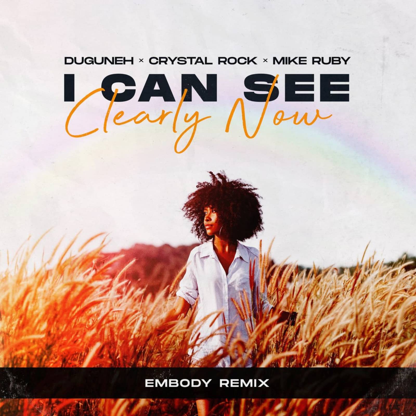 Duguneh, Crystal Rock, Mike Ruby — I Can See Clearly Now (Embody Remix)